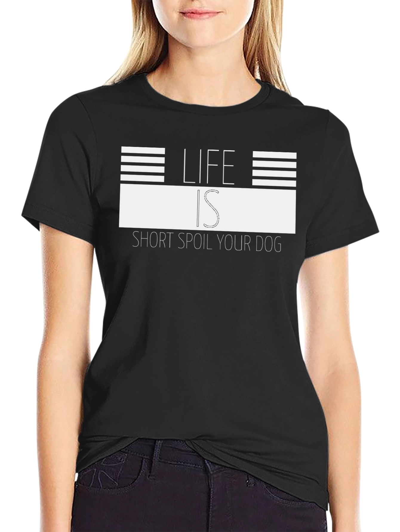 Life is Short Spoil Your Dog Graphic Tee