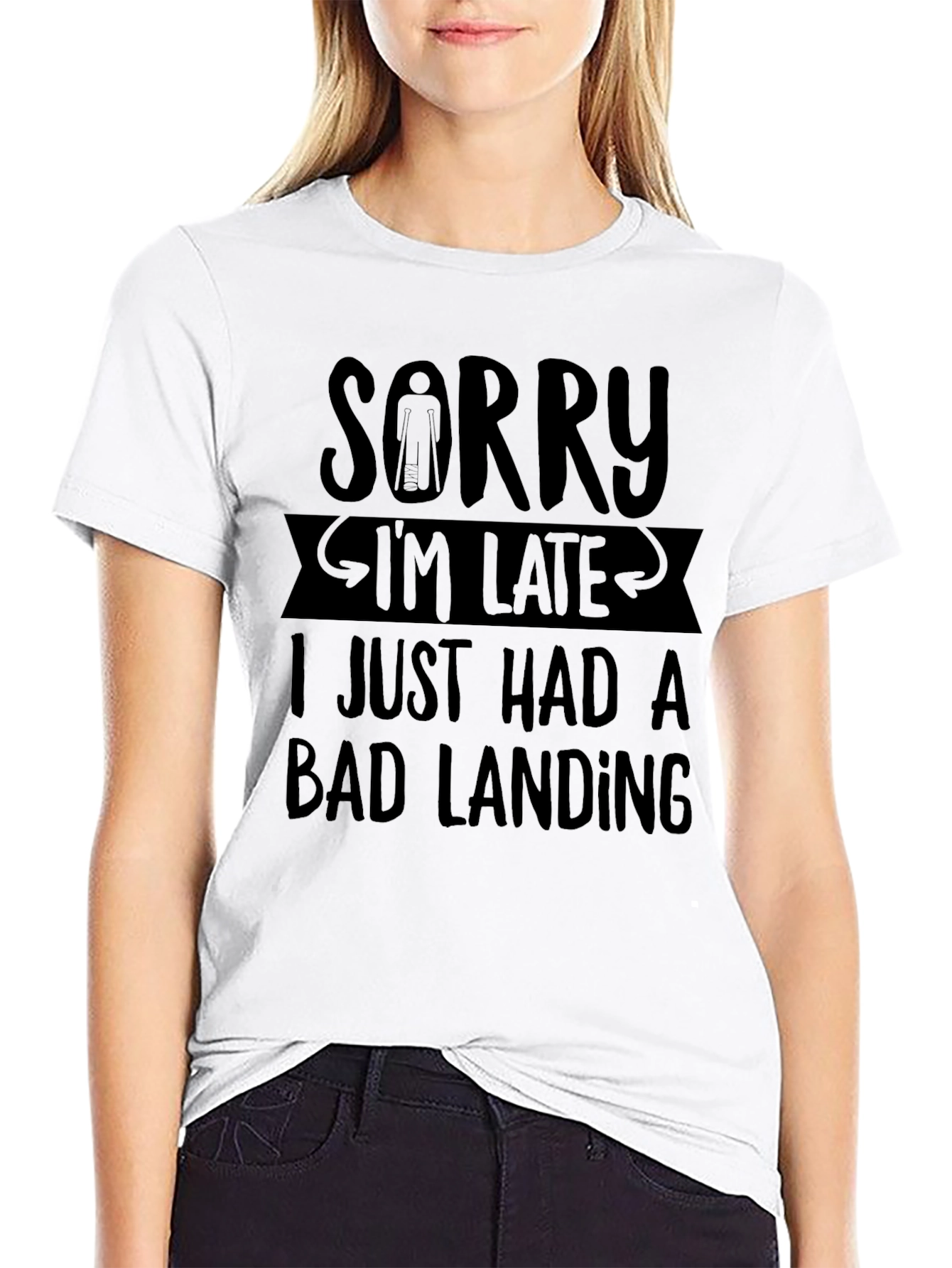 Sorry Im Late Bad Landing T-Shirt