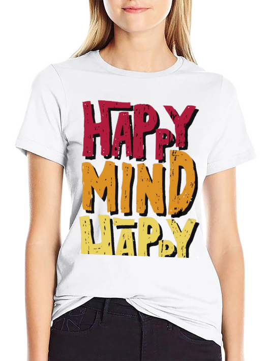 Happy Mind Happy Life Graphic T-Shirt