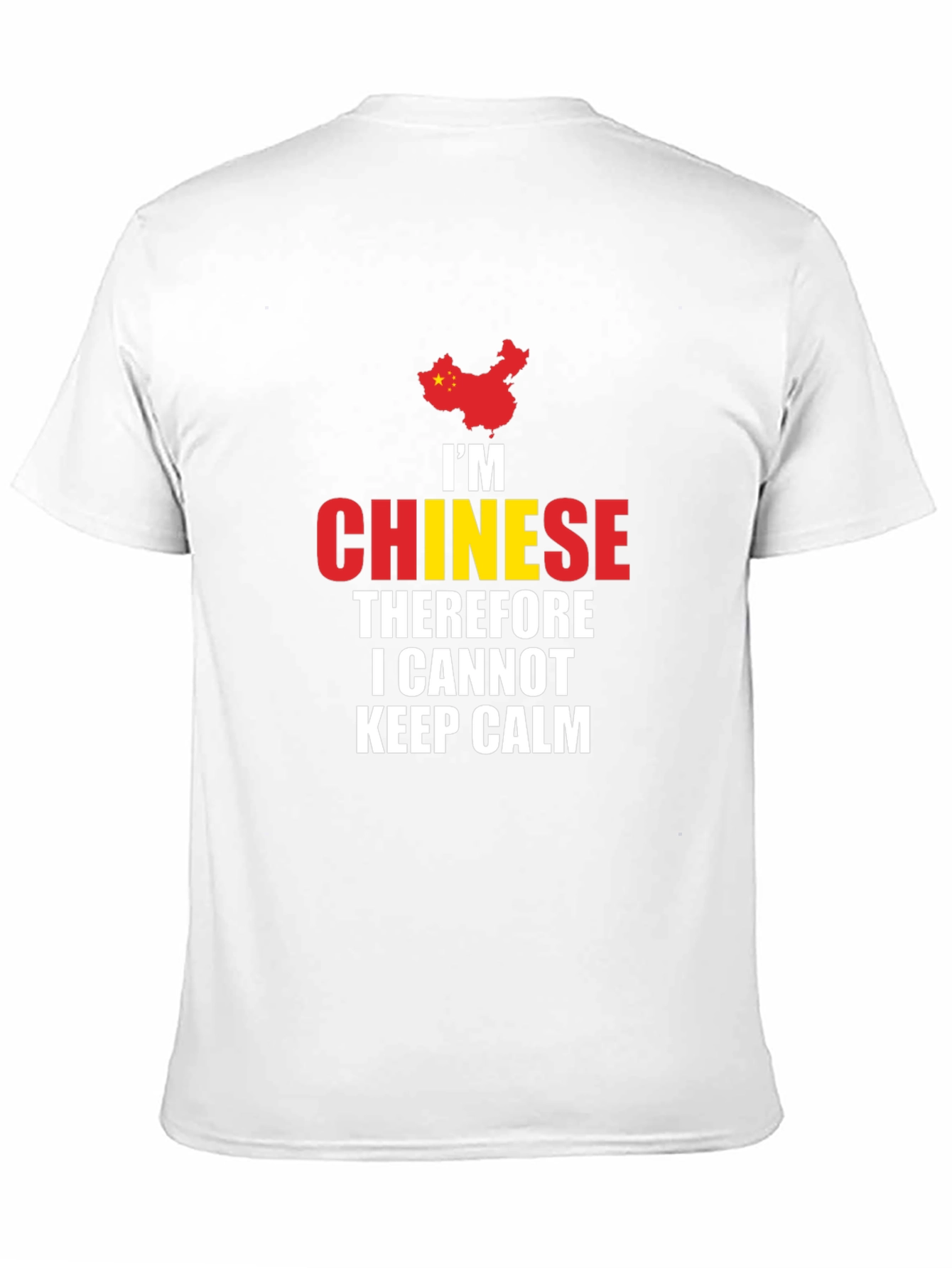 Im Chinese Therefore I Cannot Keep Calm T-Shirt