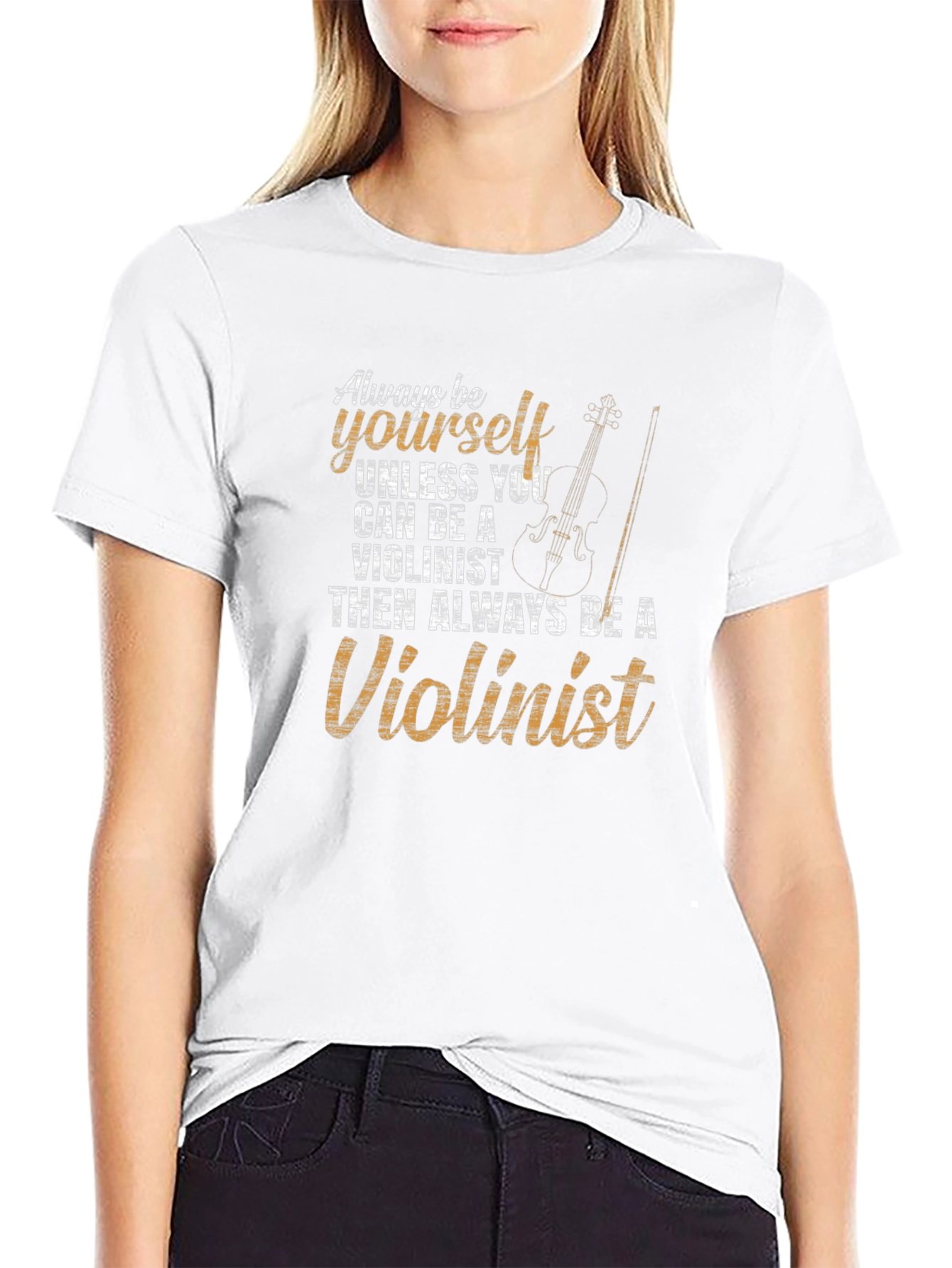 Always Be Yourself Violinist T-Shirt