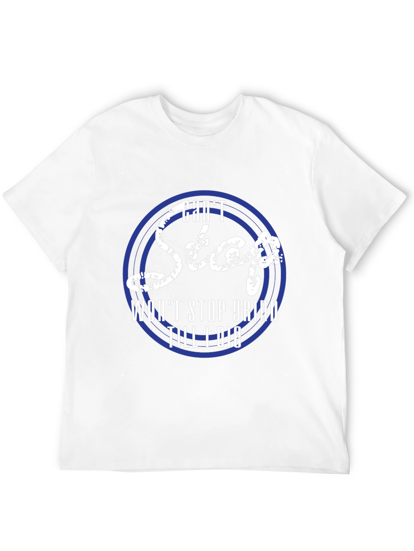 Cant Stop Wont Stop Grind Mens Graphic Tee
