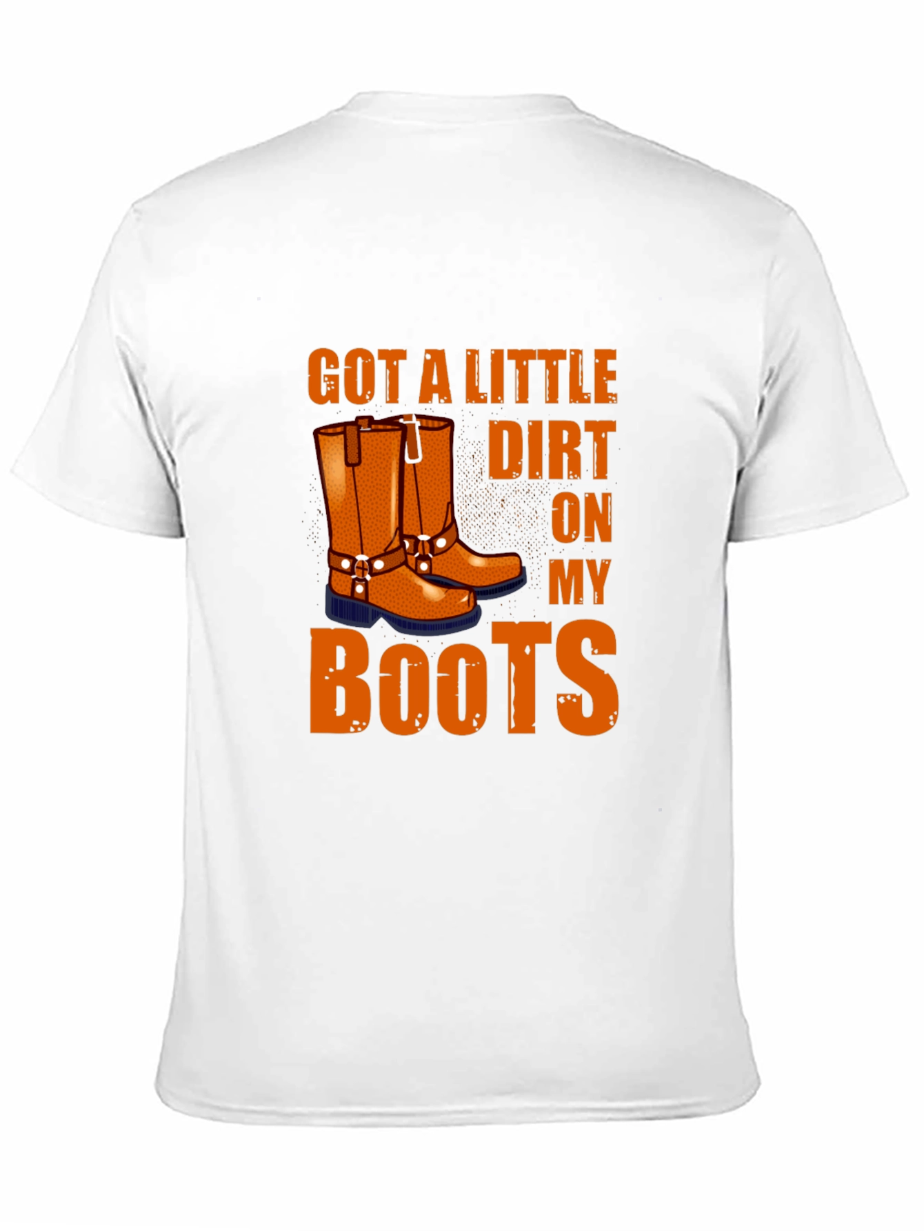 Got A Little Dirt on My Boots Graphic Tee