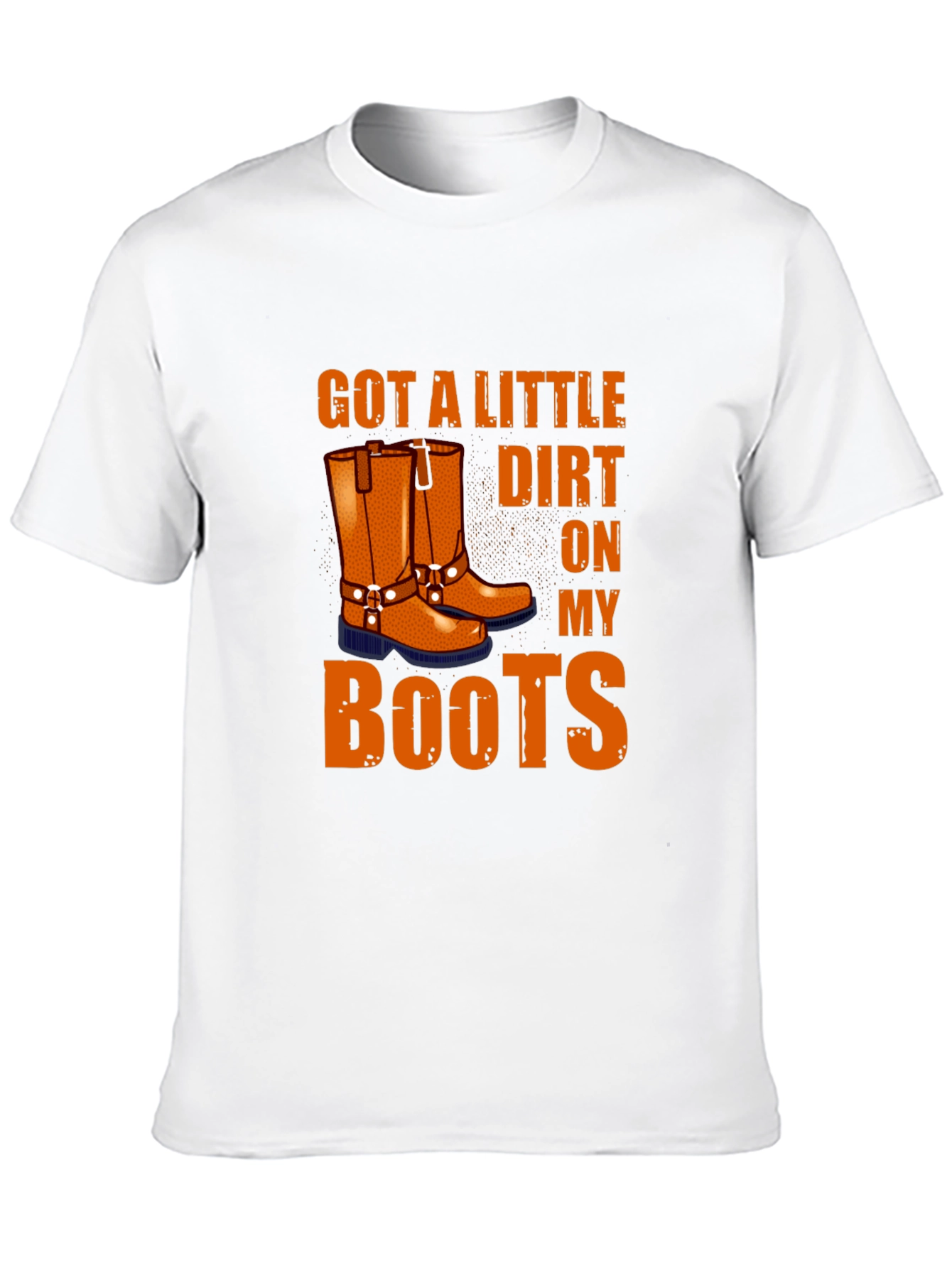 Got A Little Dirt on My Boots Graphic Tee
