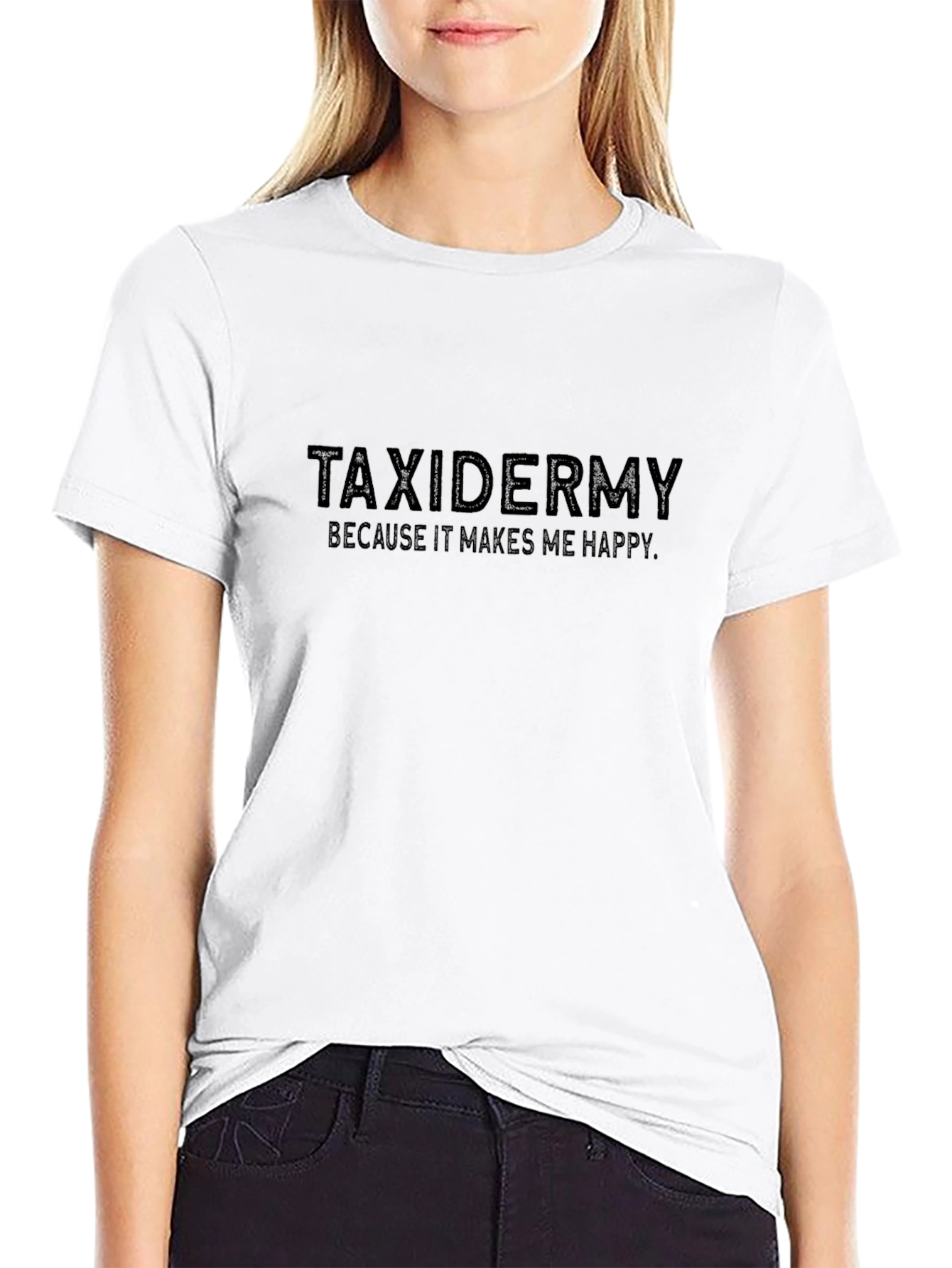 Taxidermy Makes Me Happy Tee