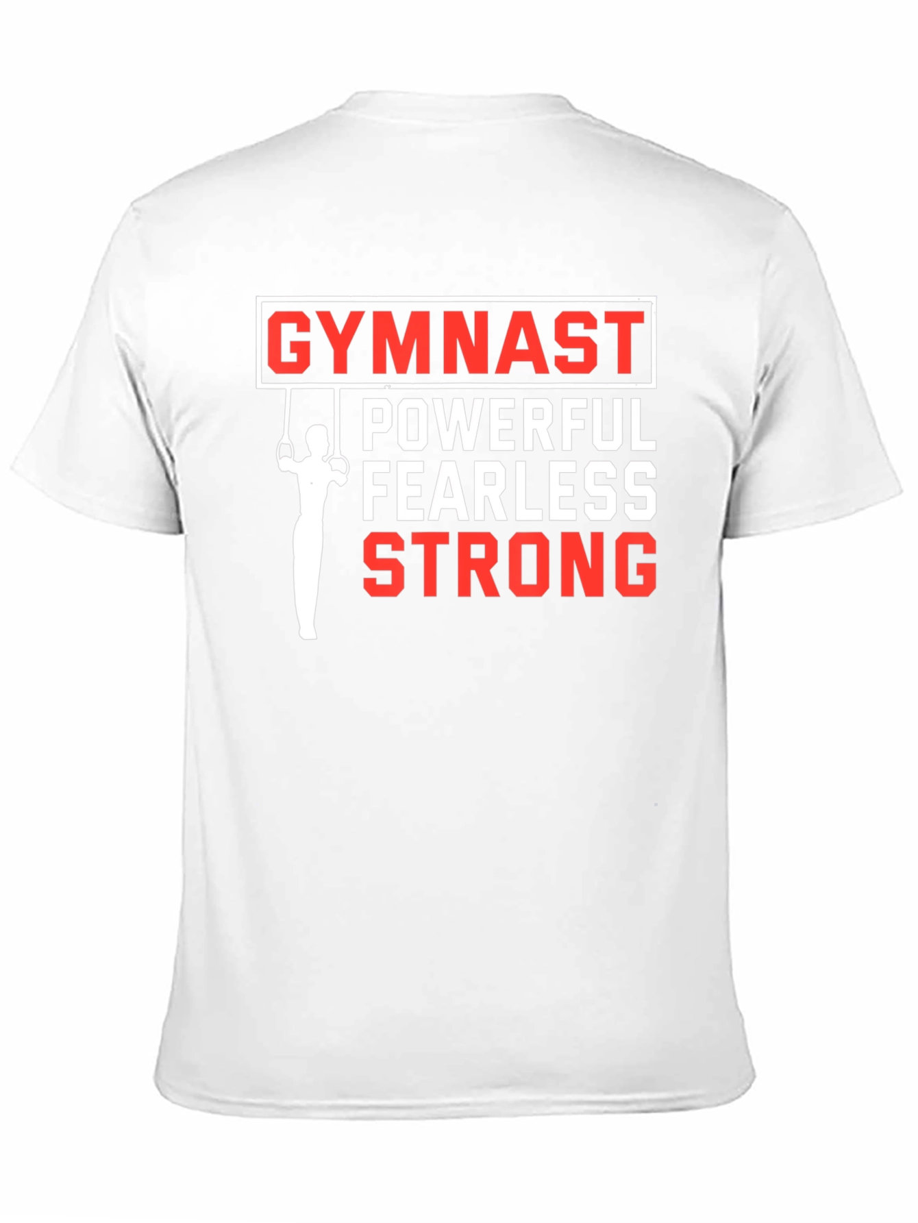 Gymnast Powerful Fearless Strong T-Shirt