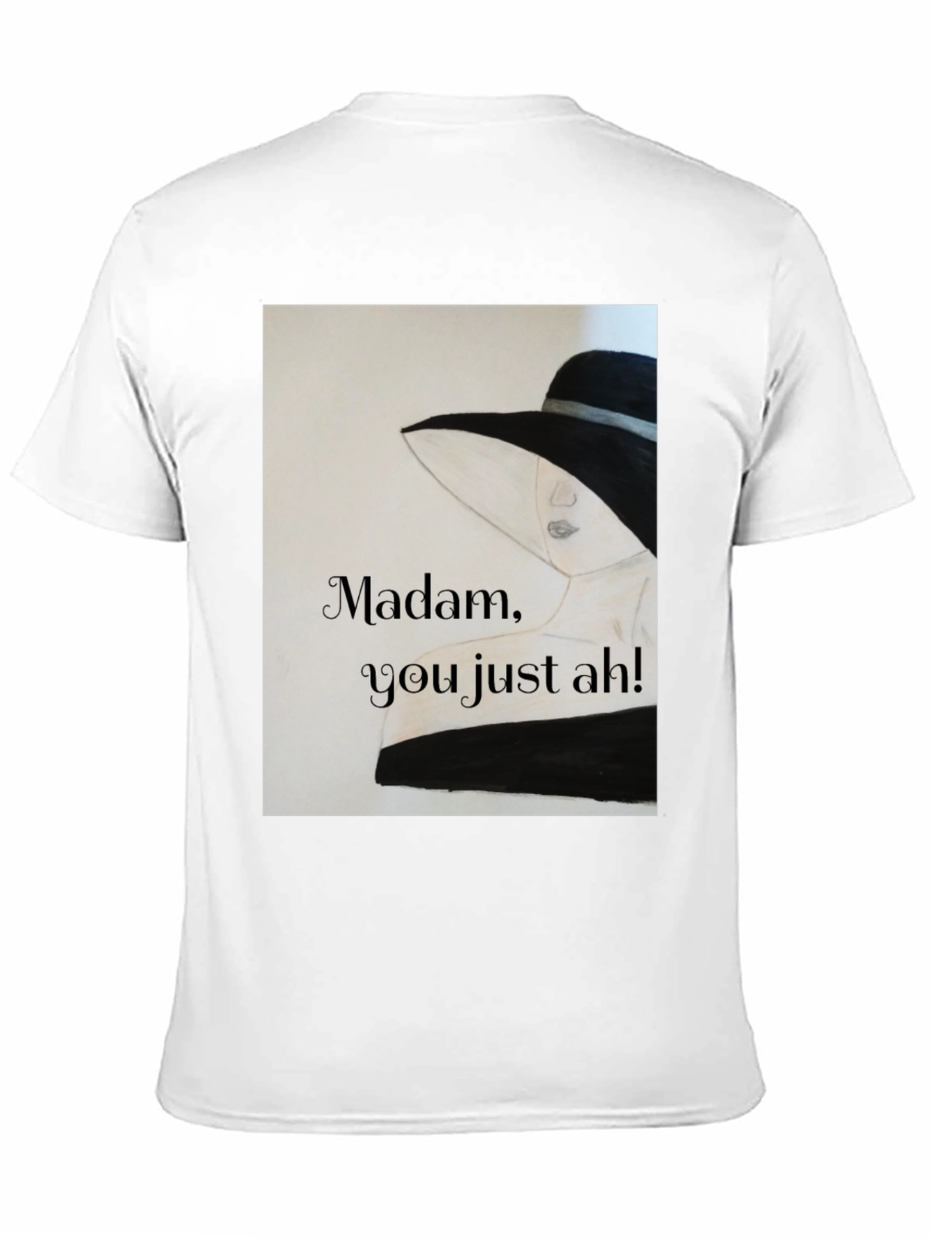 Madam Just Ah! Graphic T-Shirt