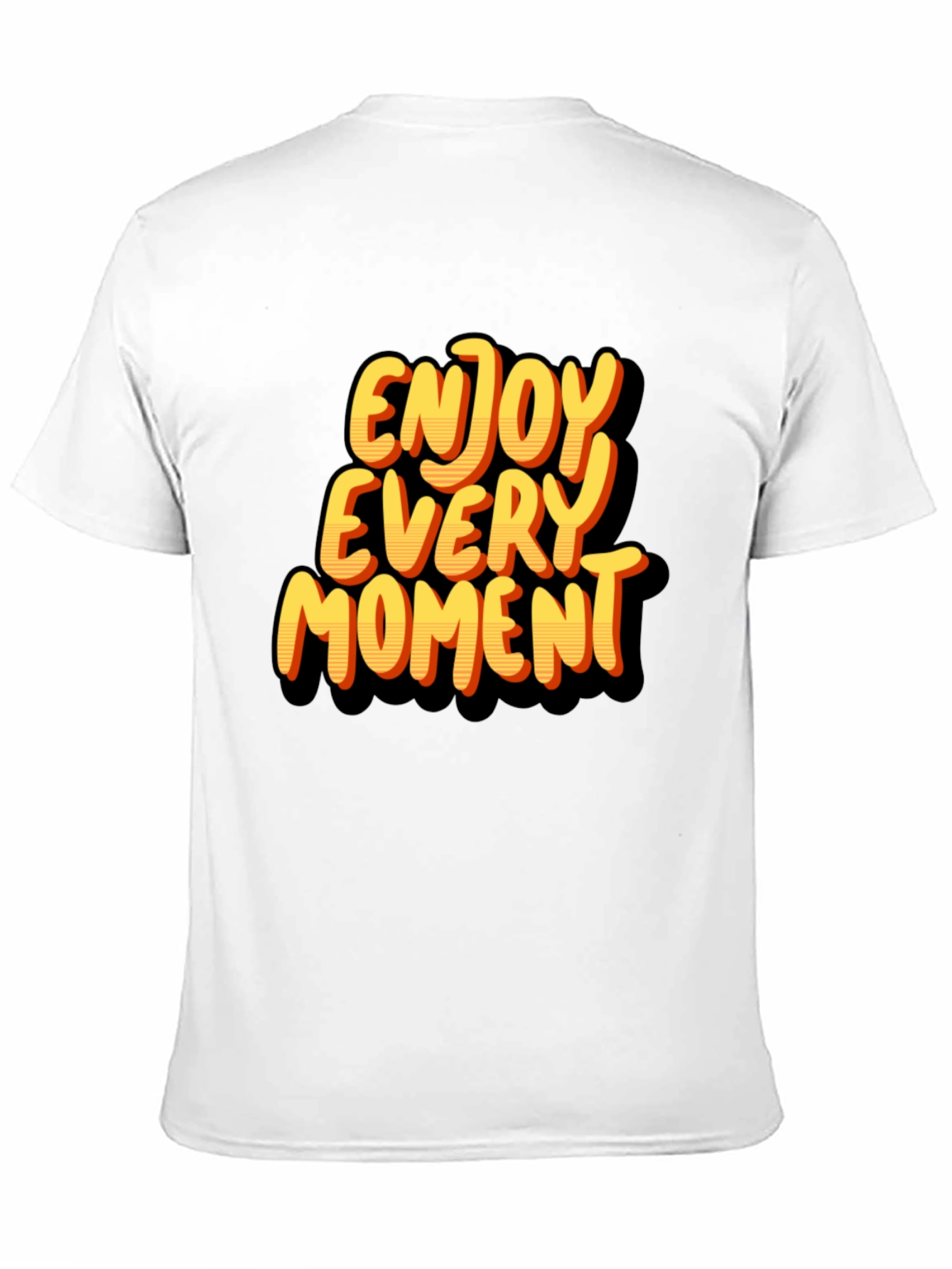 Enjoy Every Moment Graphic T-Shirt