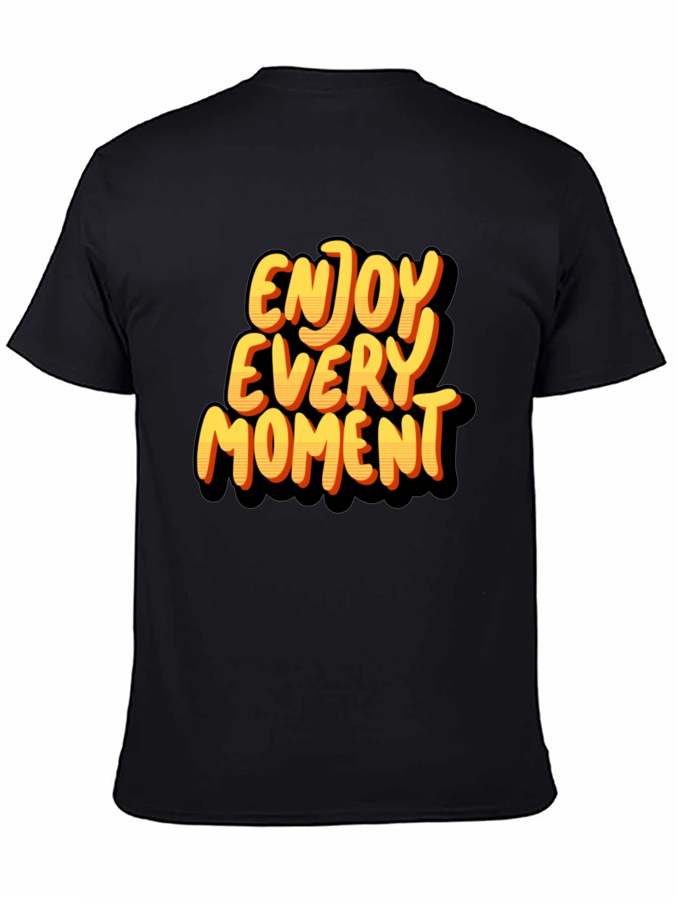 Enjoy Every Moment Graphic T-Shirt