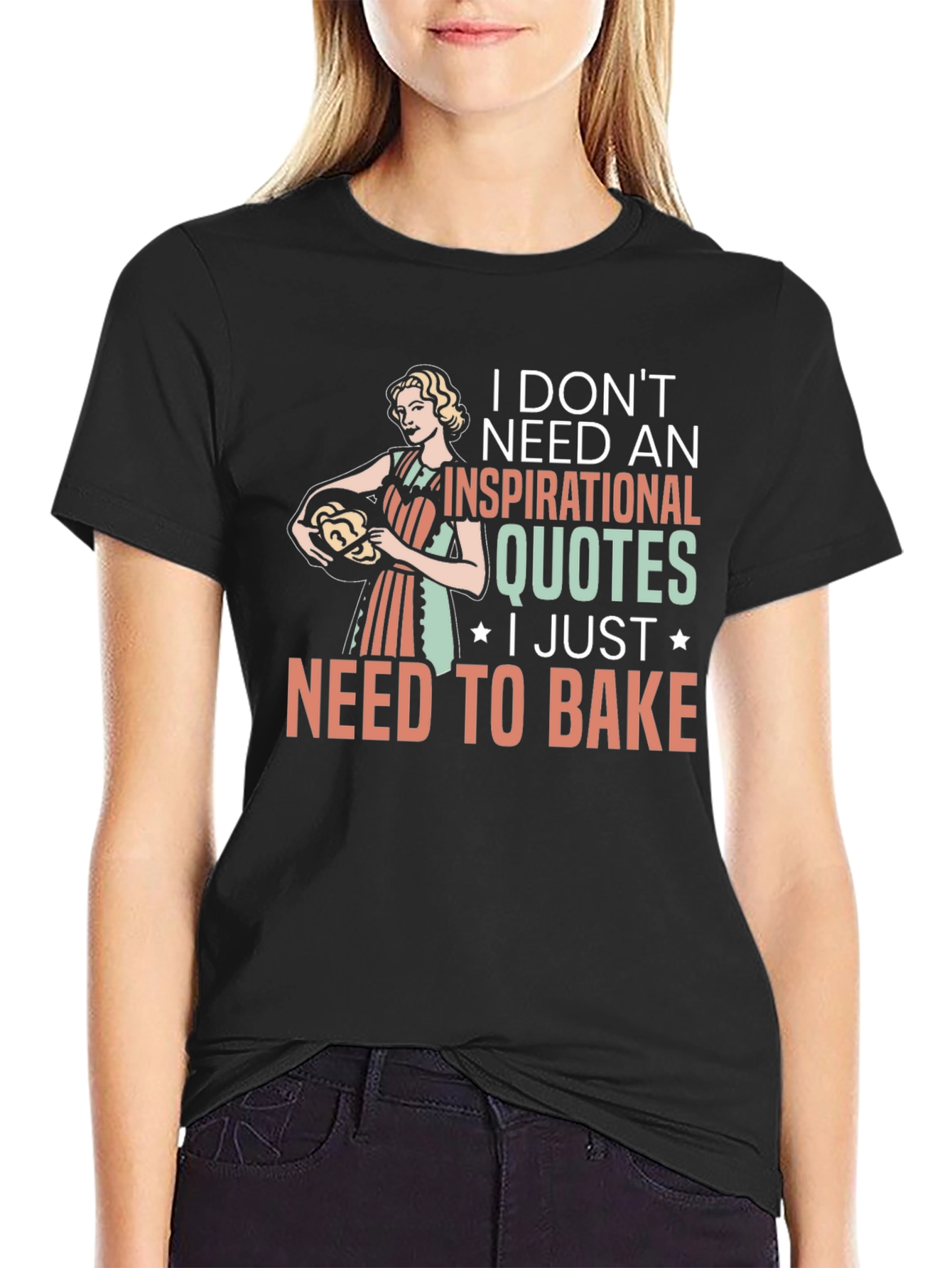 Baking Lovers T-Shirt: Inspirational Quotes