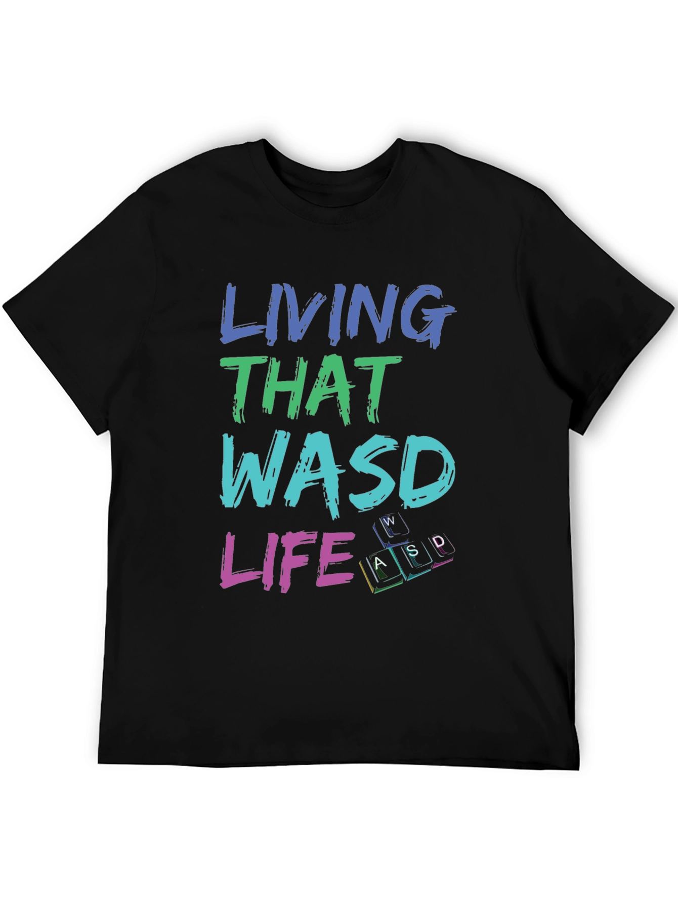 Living That WASD Life Black T-Shirt - Gamer Apparel