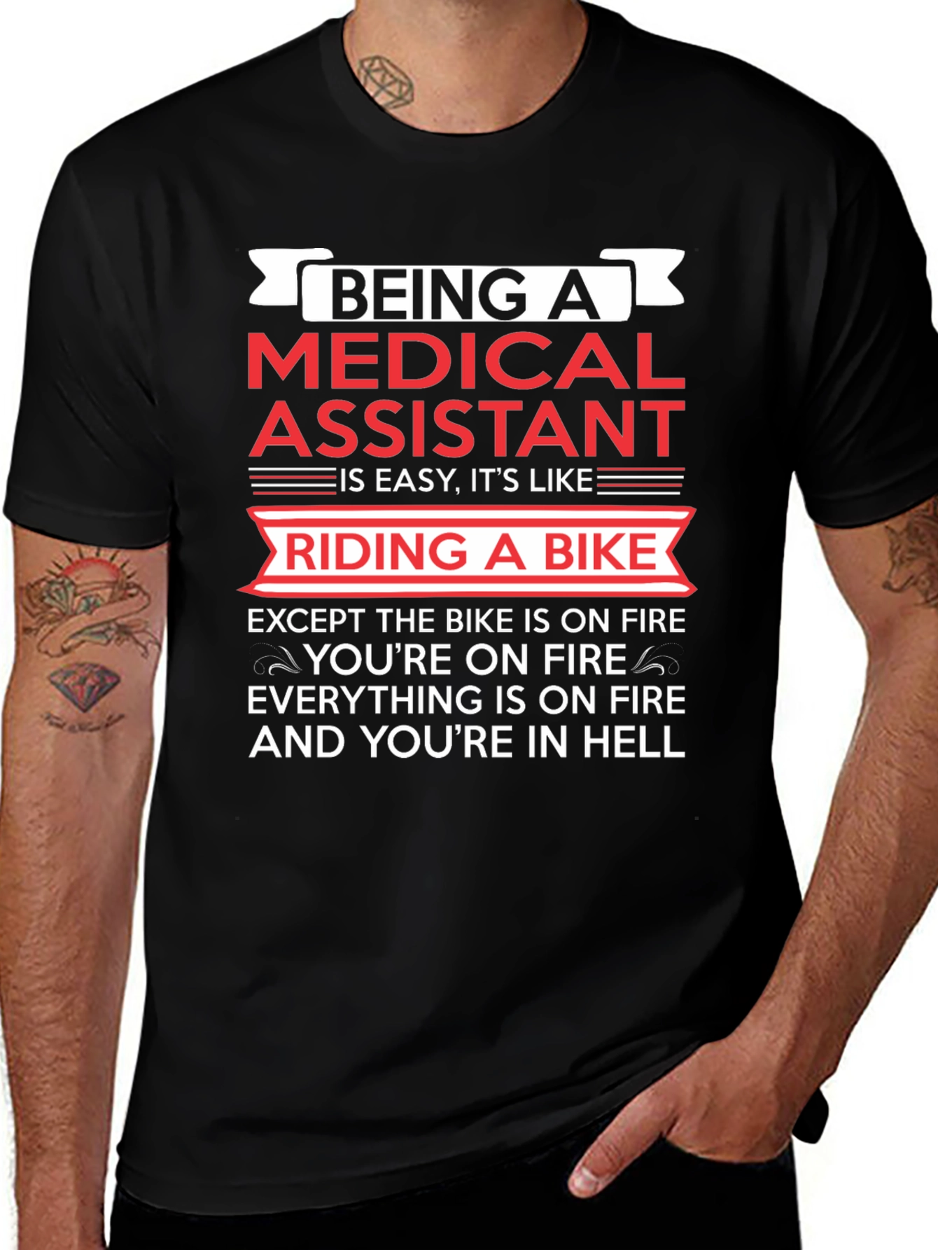 Medical Assistant T-Shirt: Riding a Bike in Hell!