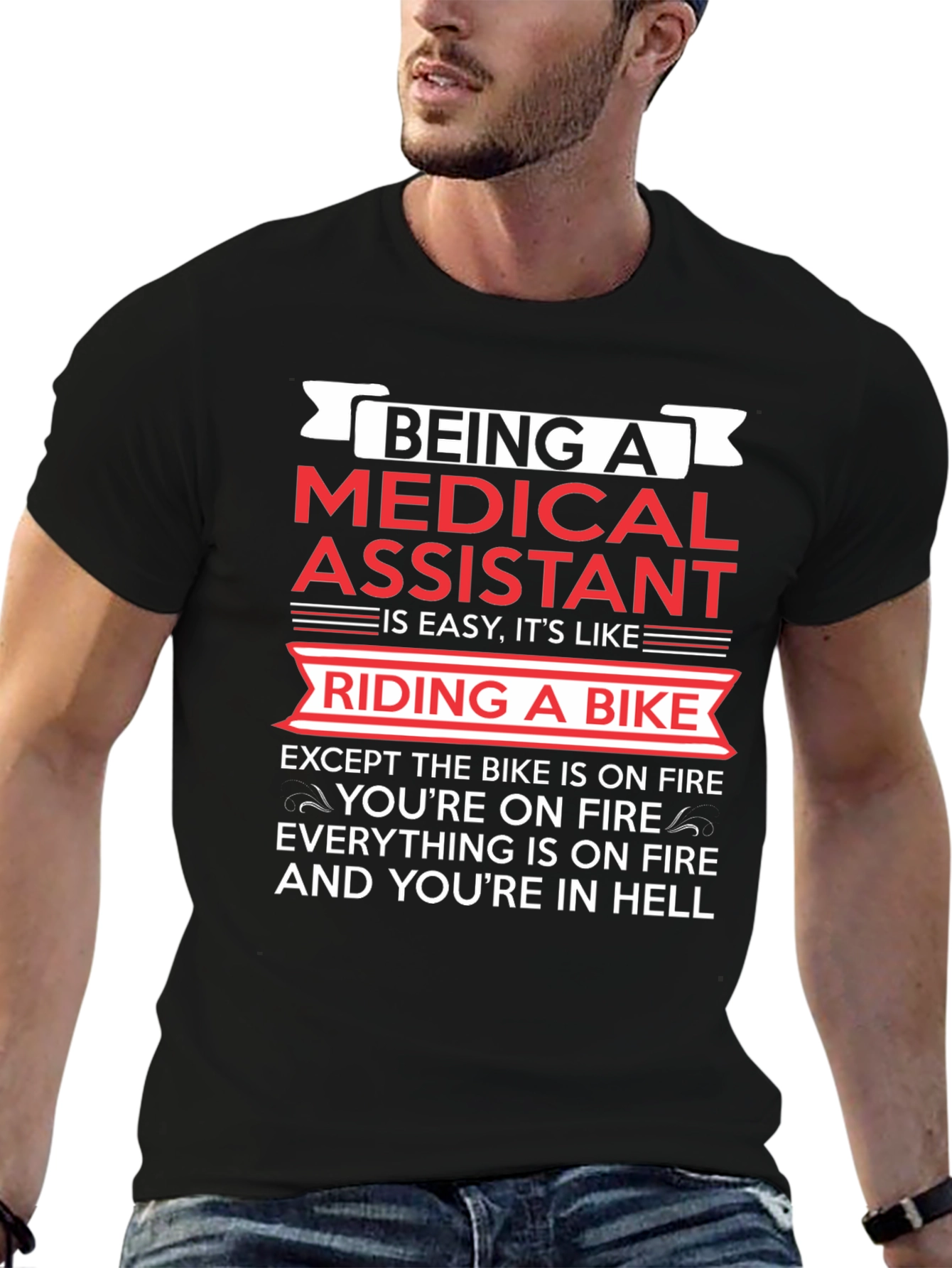 Medical Assistant T-Shirt: Riding a Bike in Hell!