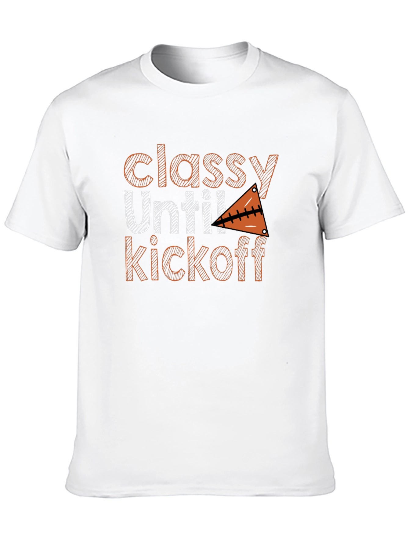 Classy Until Kickoff Football Graphic T-Shirt