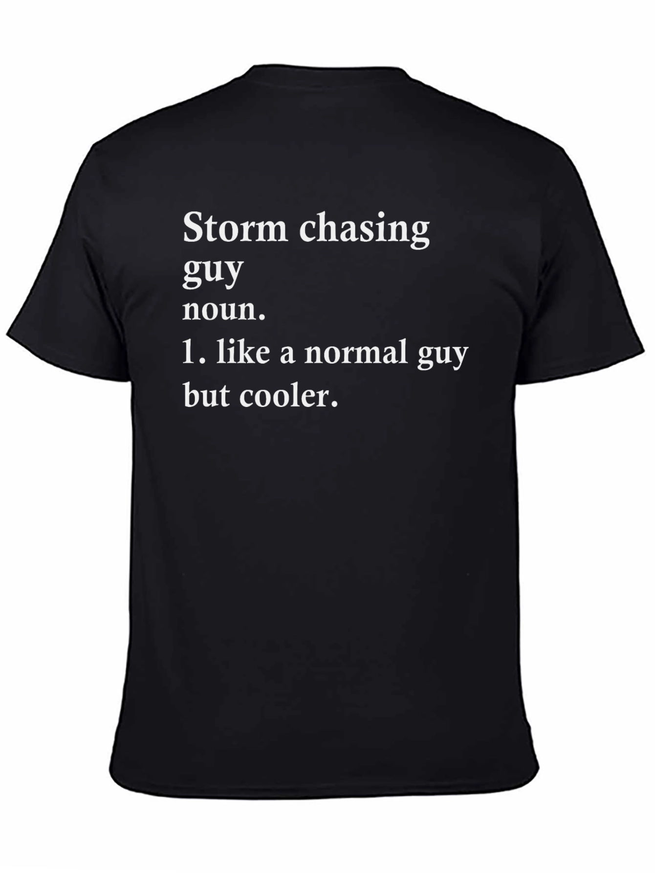 Storm Chasing Guy Novelty T-Shirt