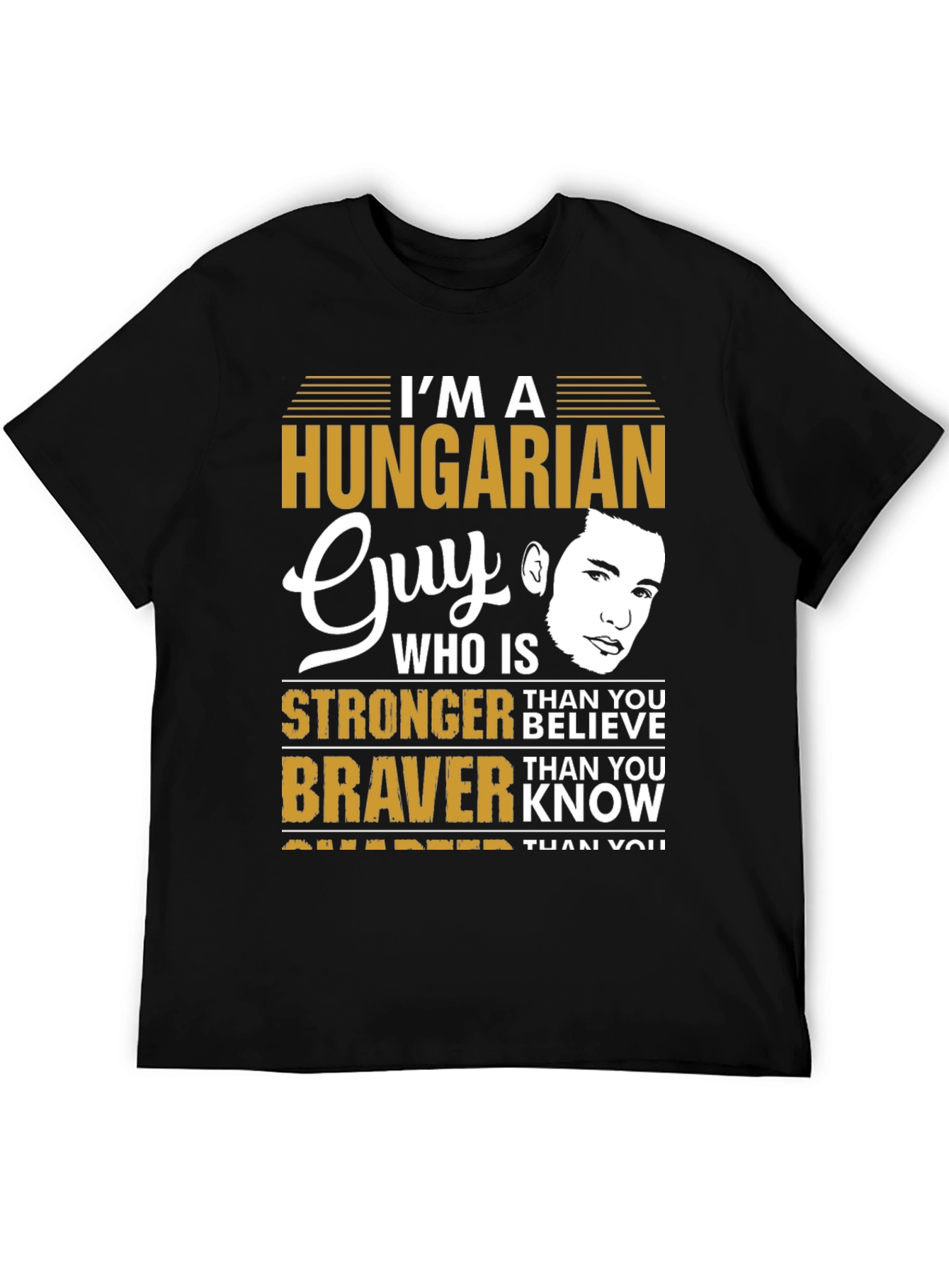 Hungarian Guy Graphic Tee - Strong & Brave Design