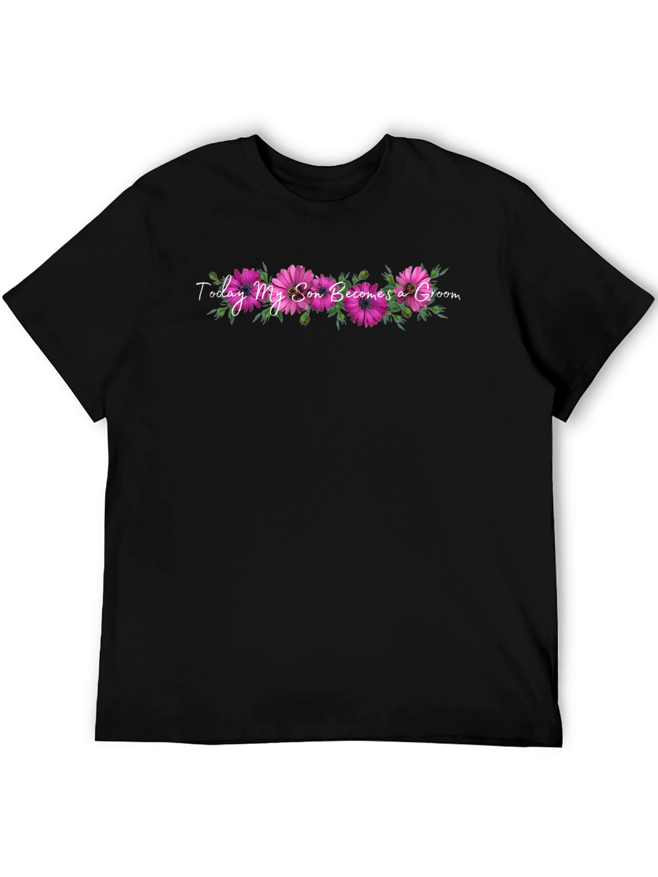 Today My Son Becomes a Groom Floral T-Shirt