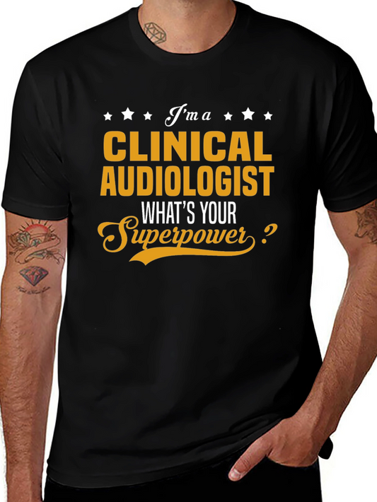 Clinical Audiologist Superpower T-Shirt