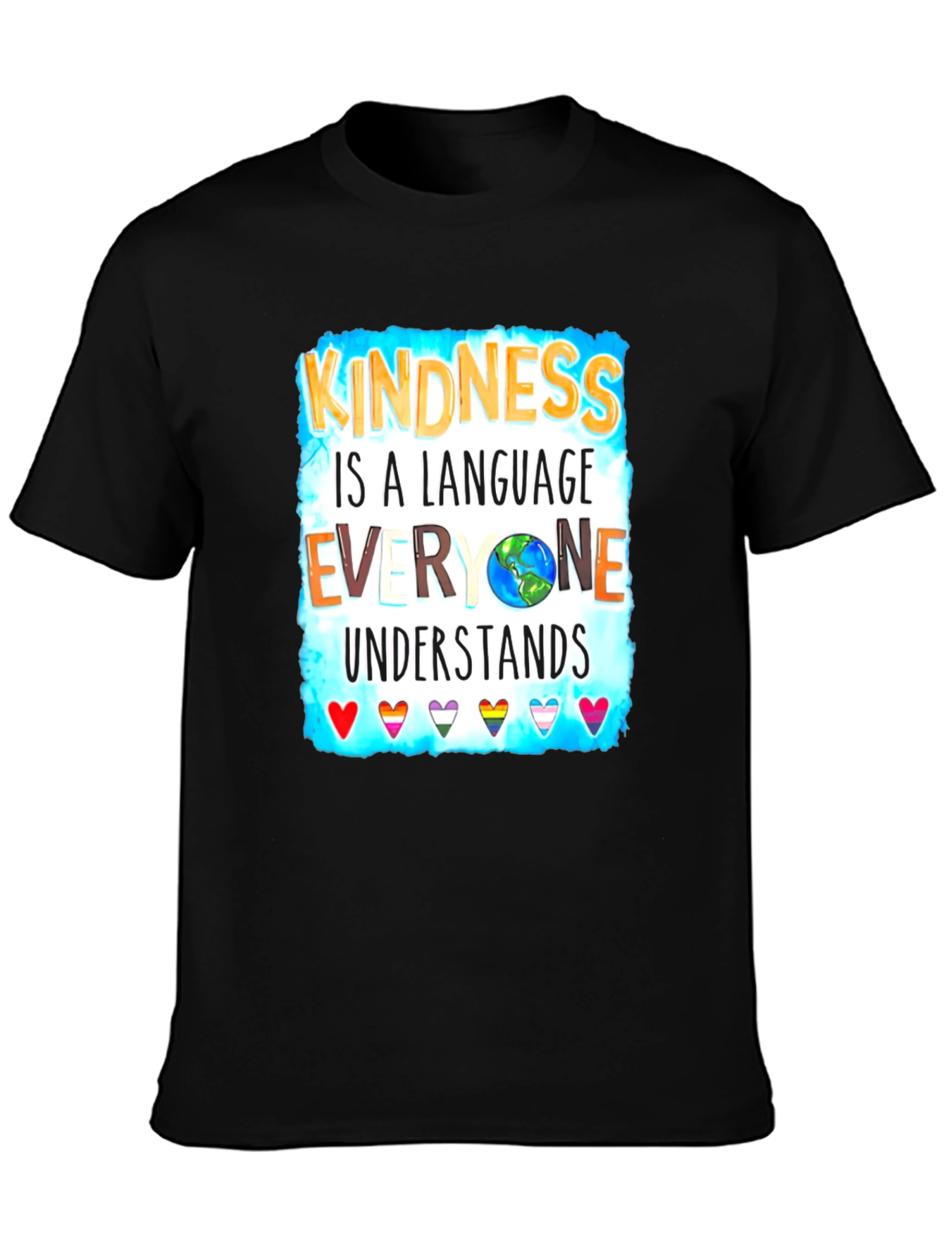 Kindness is a Language Everyone Understands T-Shirt