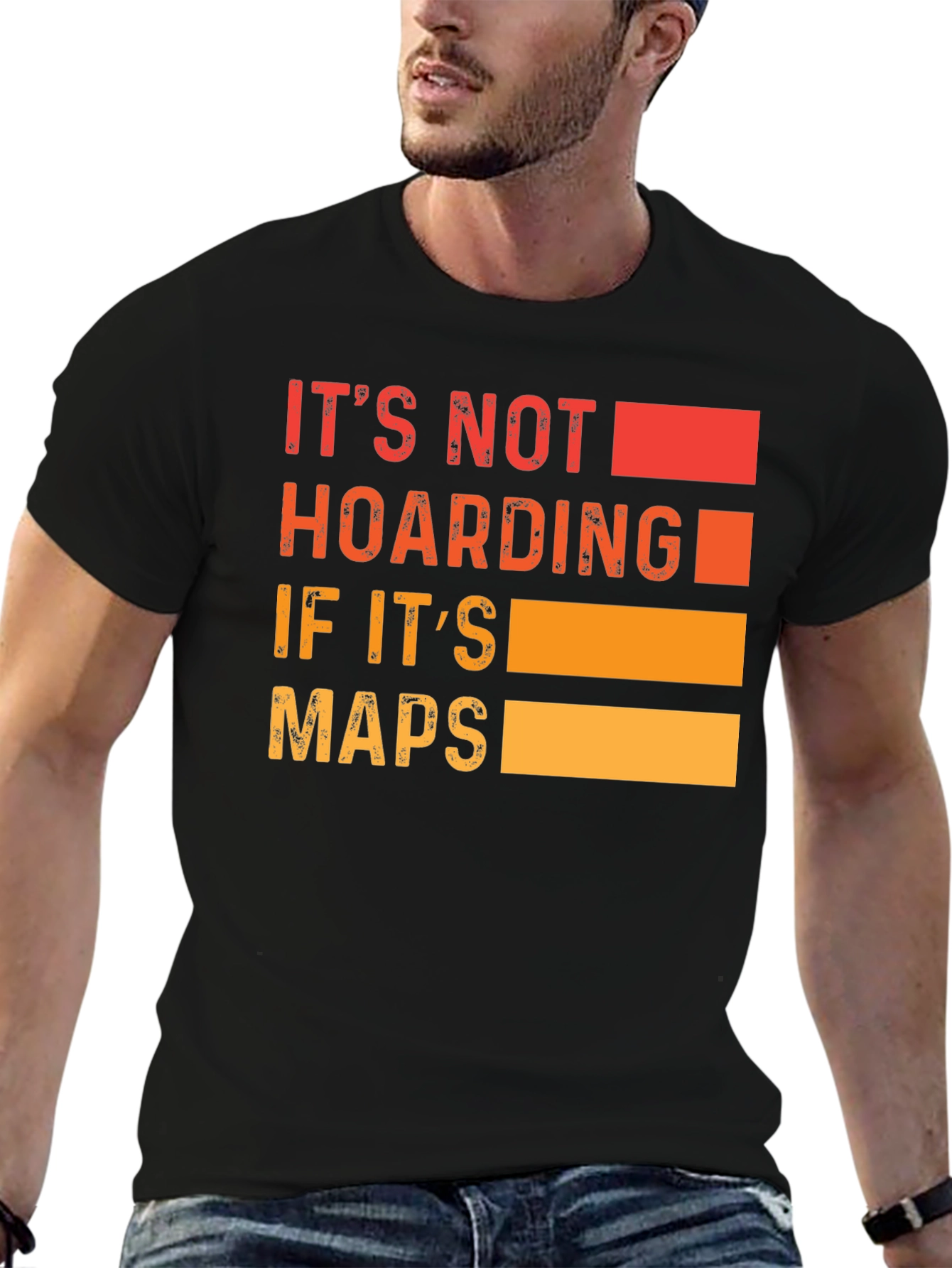 Its Not Hoarding if Its Maps T-Shirt