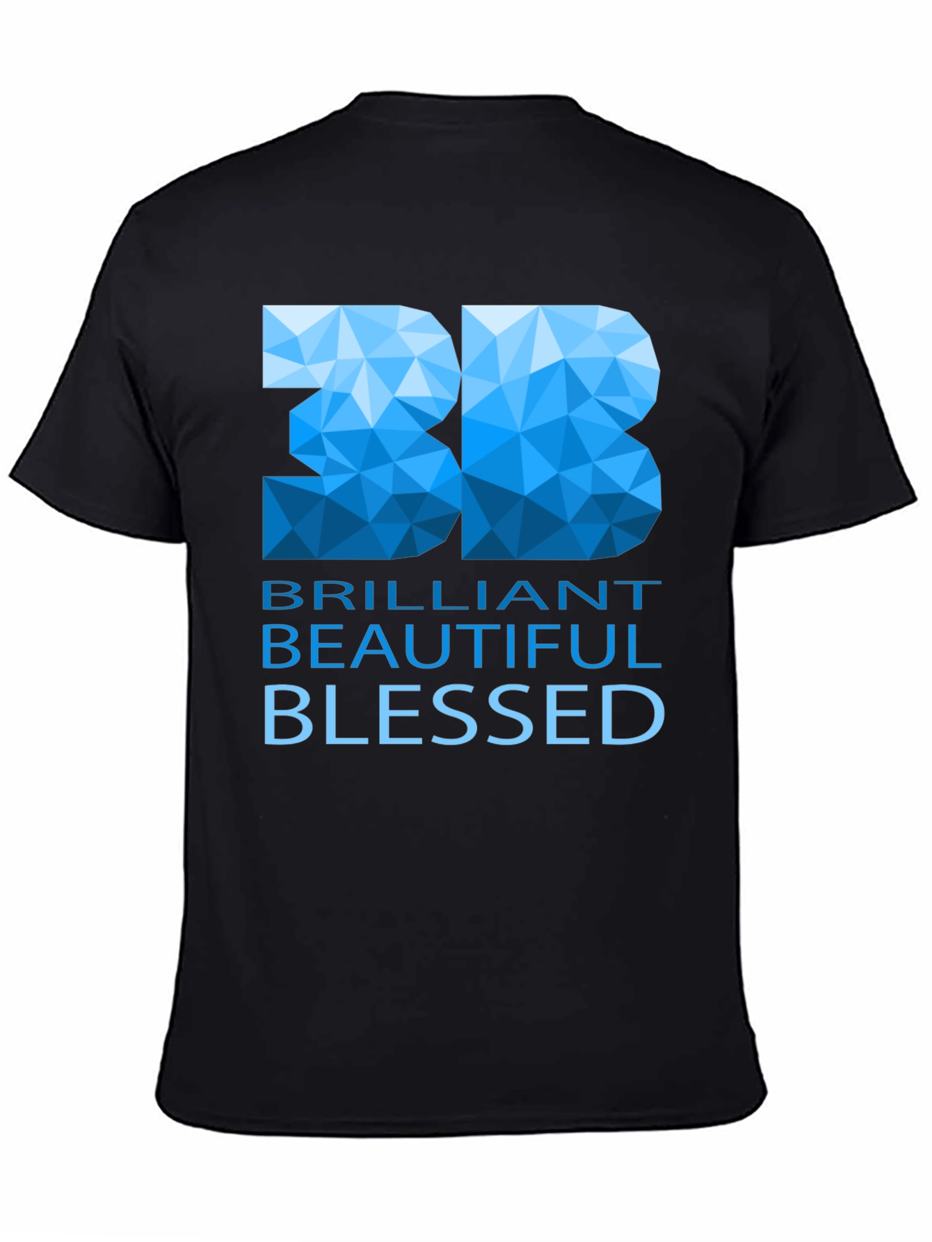Brilliant Beautiful Blessed Graphic T-Shirt