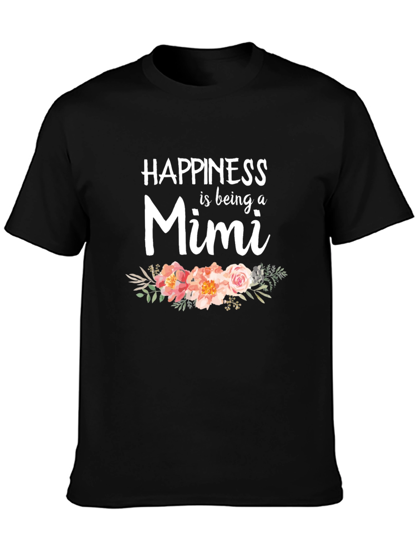Happiness is being a Mimi T-Shirt