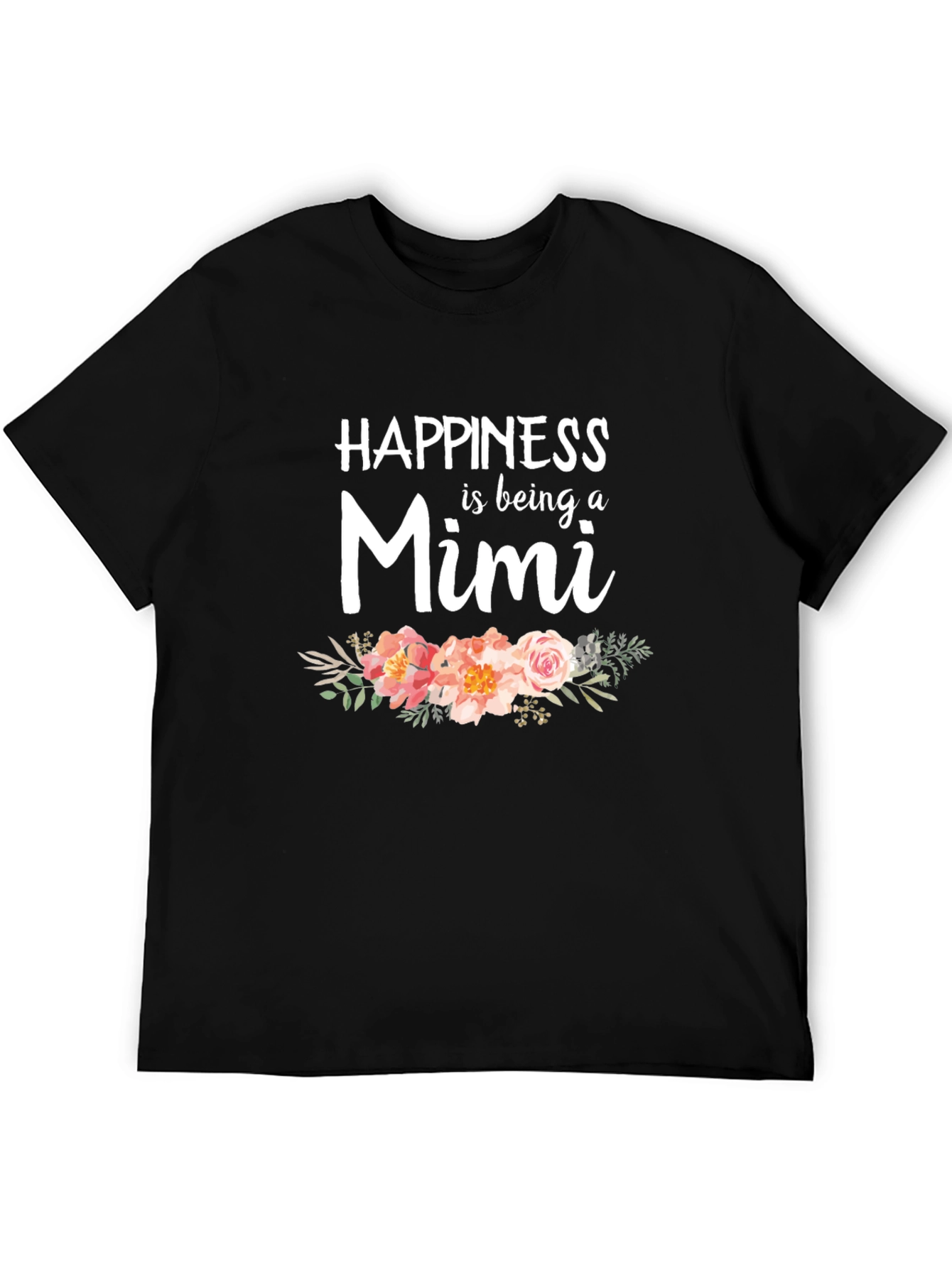 Happiness is being a Mimi T-Shirt