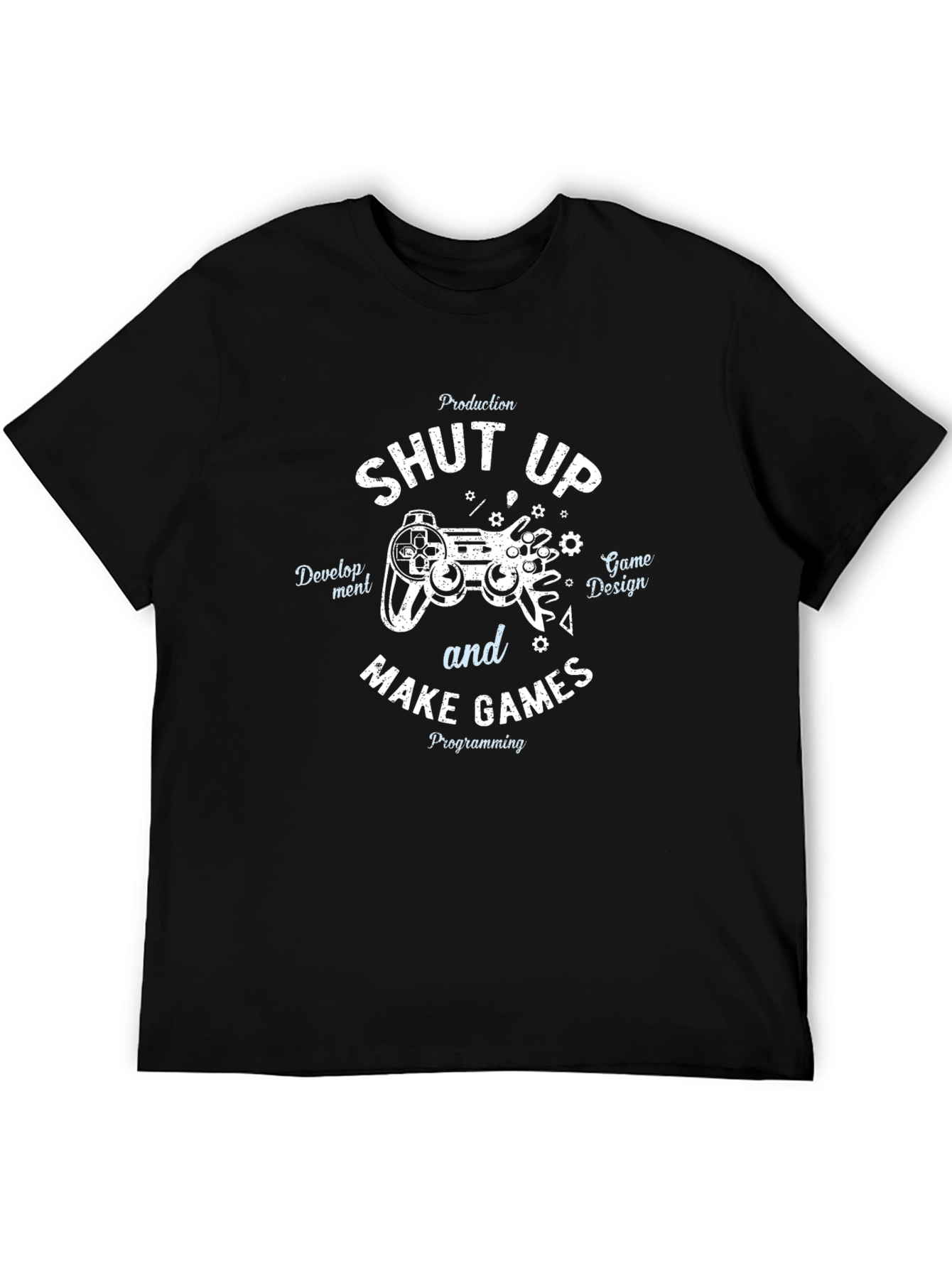 Shut Up and Make Games Black T-Shirt