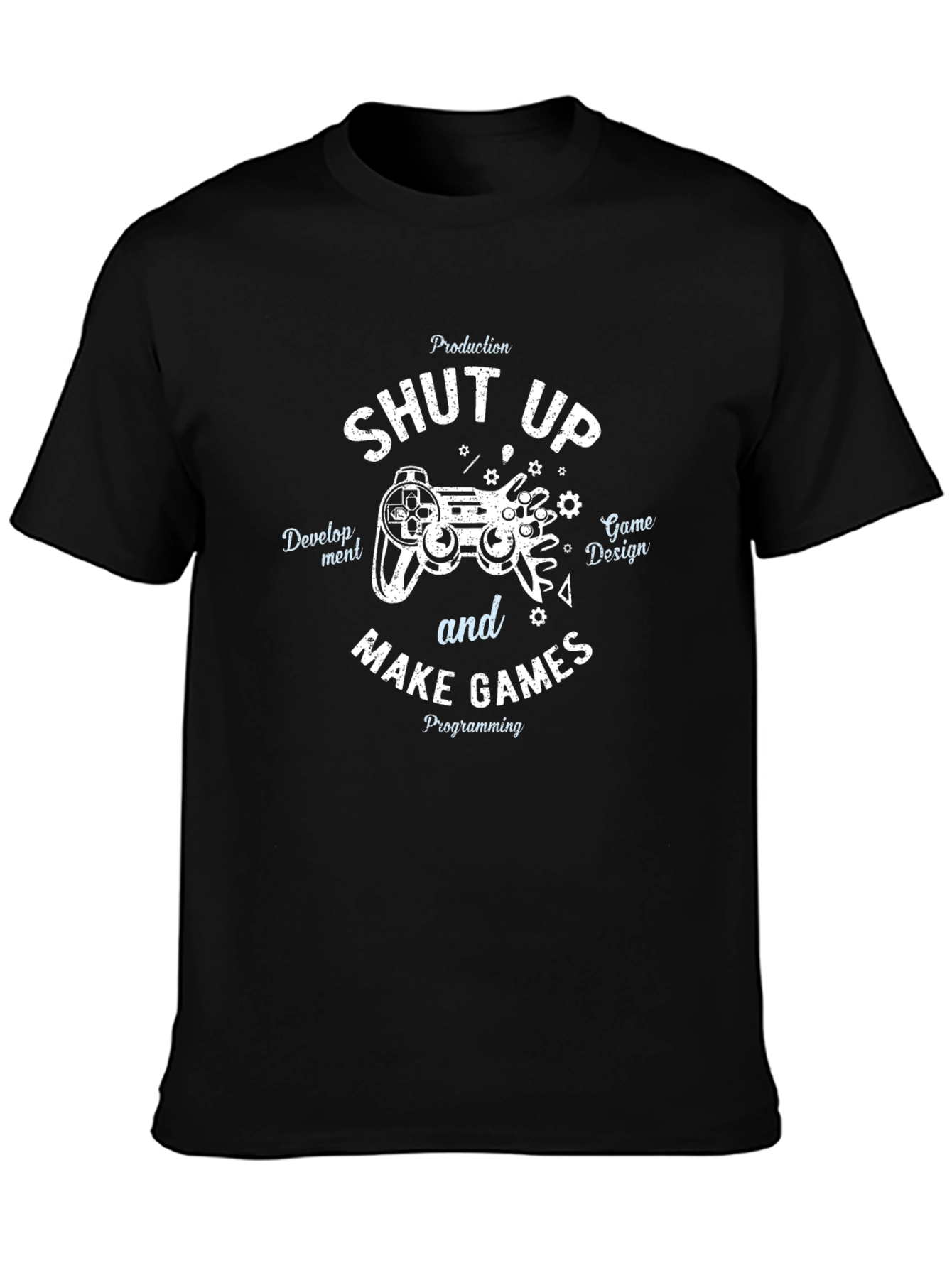 Shut Up and Make Games Black T-Shirt