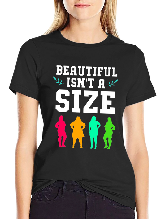 Body Positive T-Shirt - Beautiful Isnt a Size