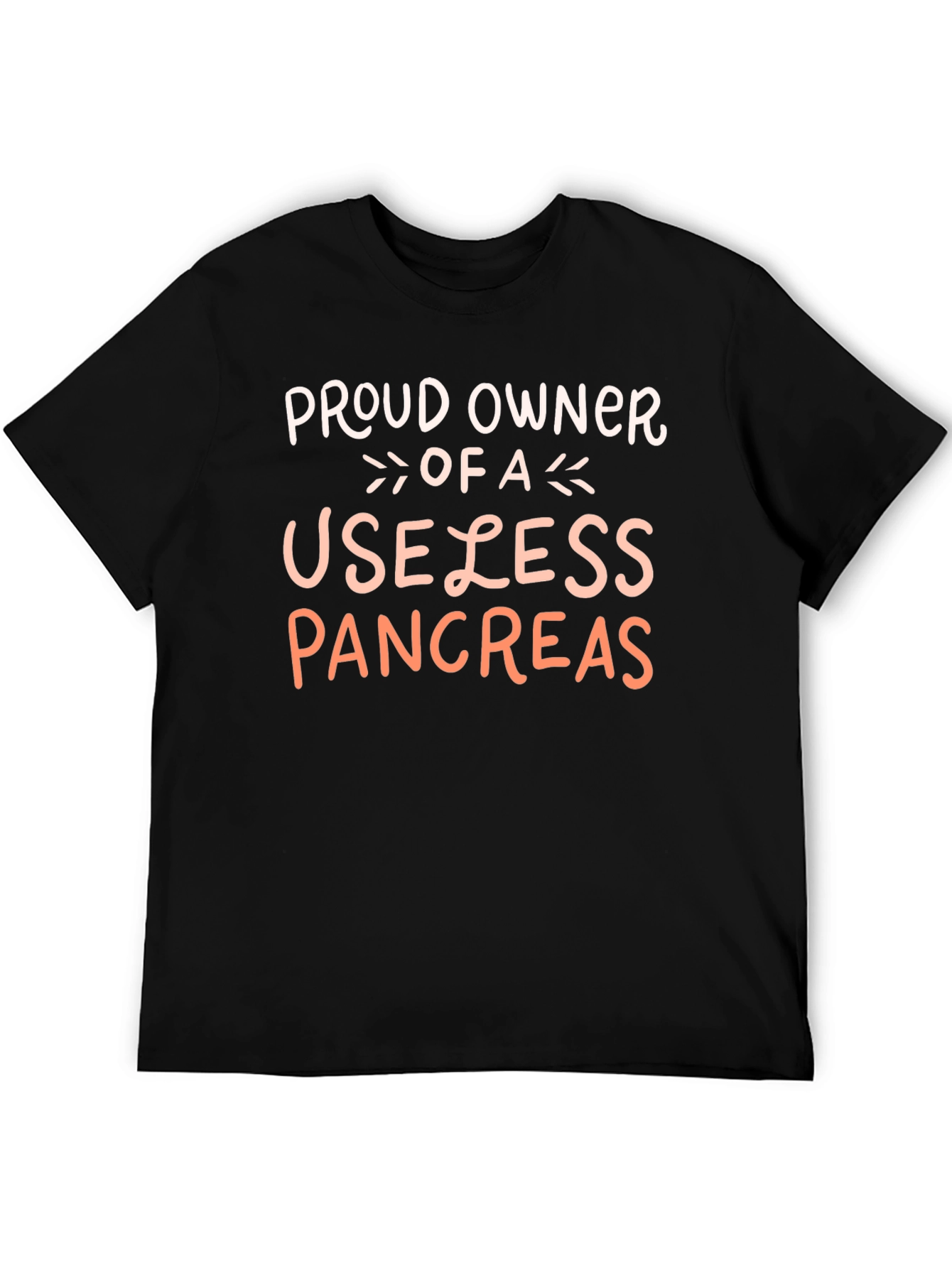 Proud Owner Useless Pancreas T-Shirt
