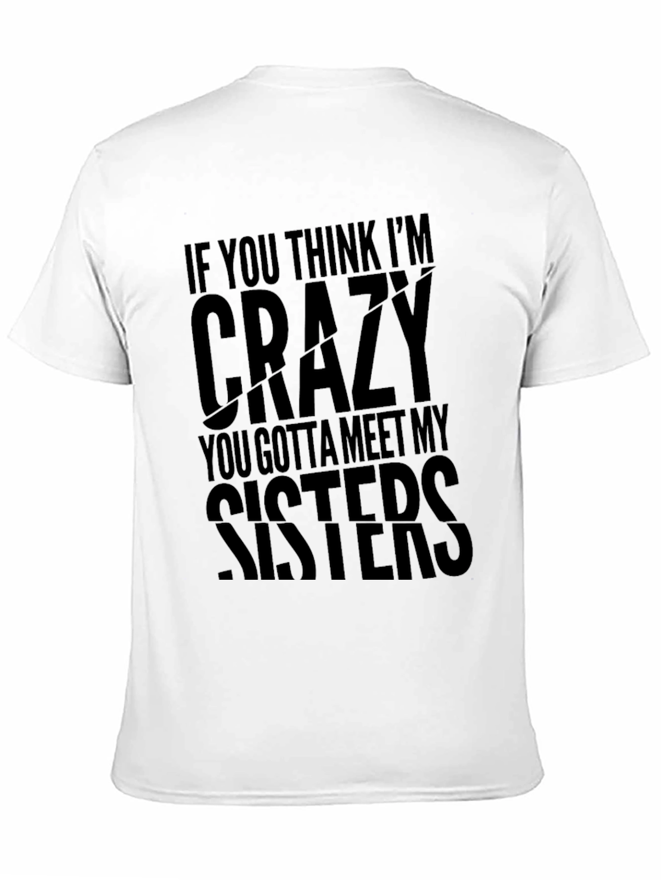 Funny Crazy Sisters Graphic Novelty T-Shirt