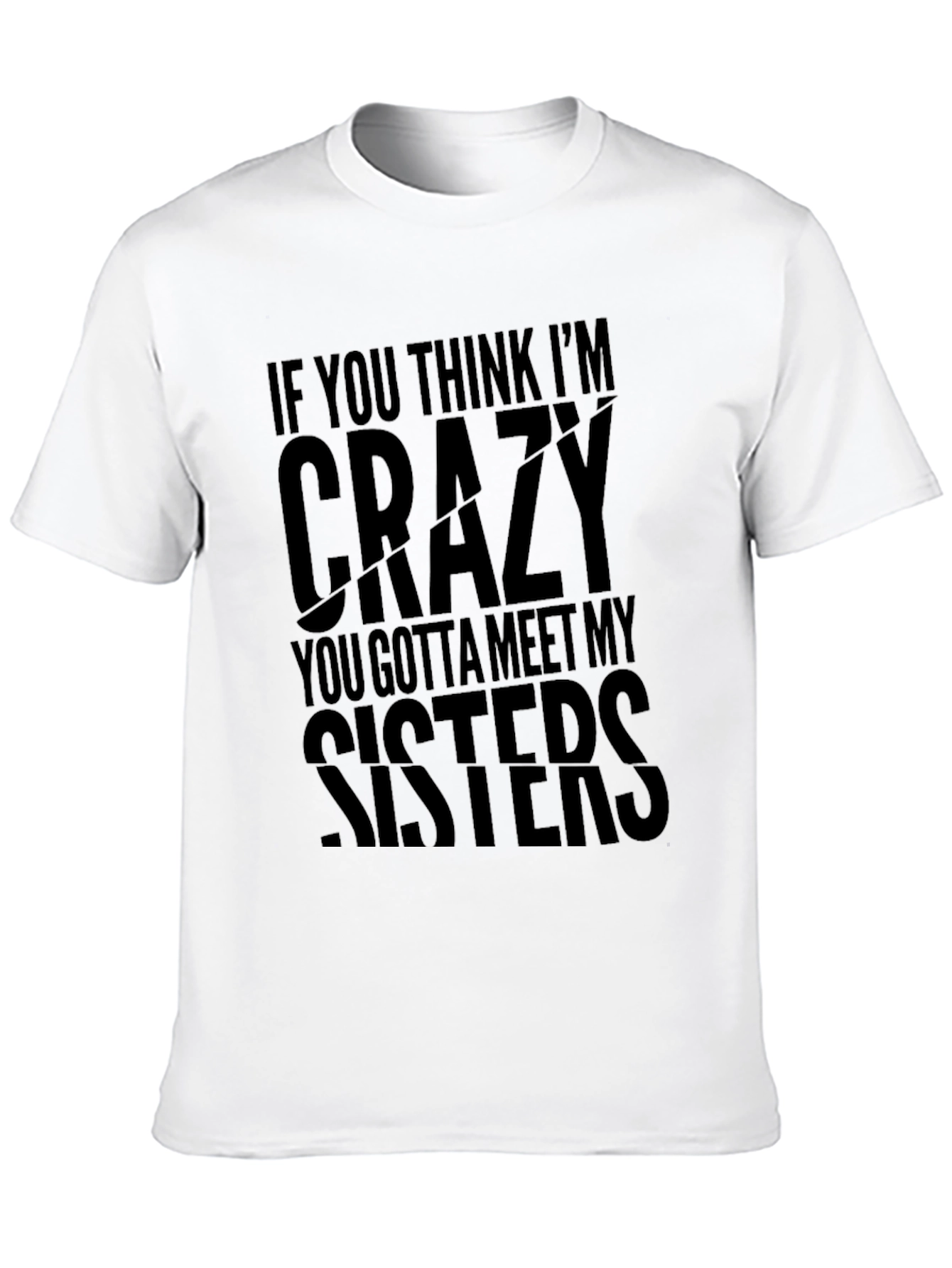Funny Crazy Sisters Graphic Novelty T-Shirt