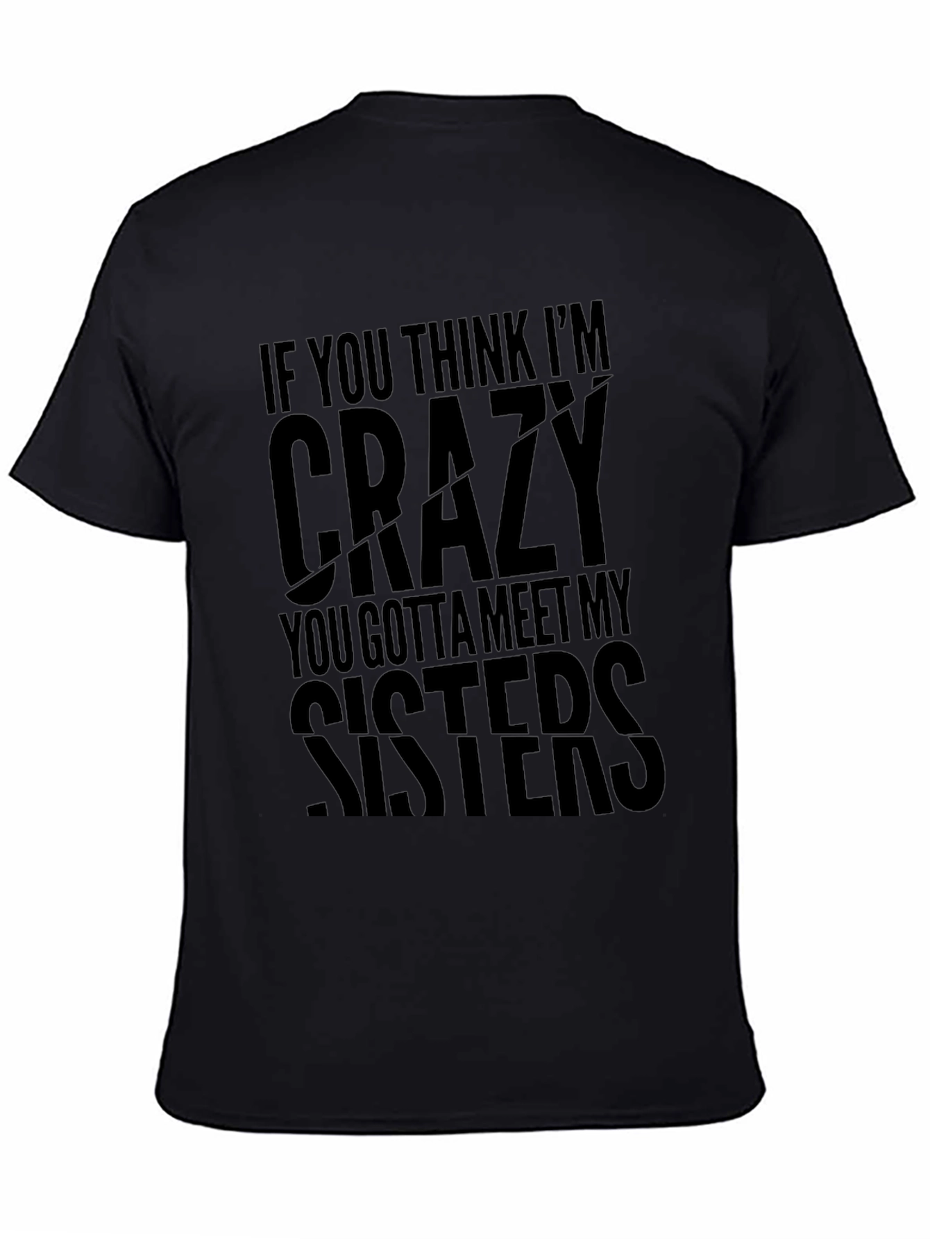 Funny Crazy Sisters Graphic Novelty T-Shirt