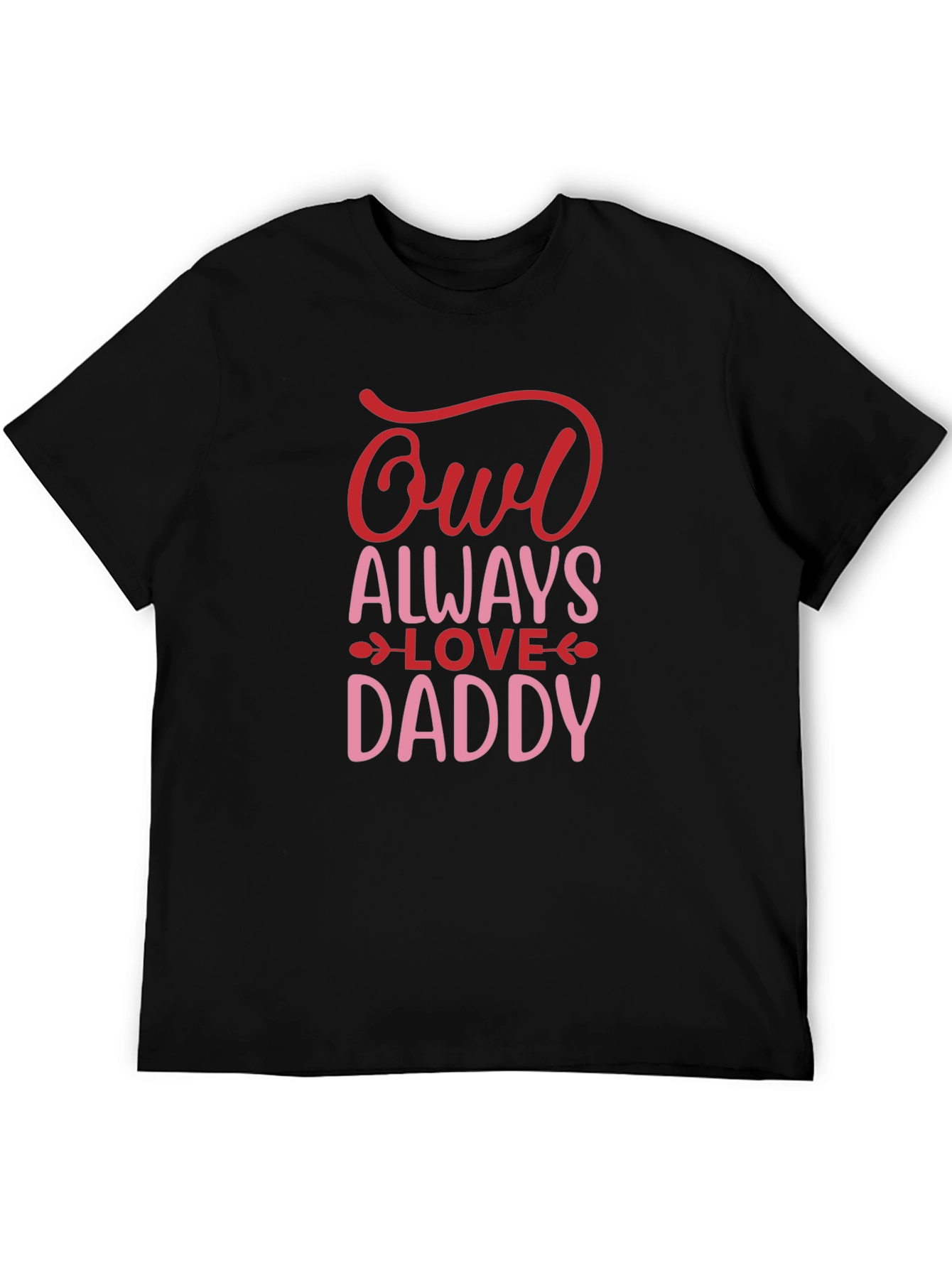 Owl Always Love Daddy T-Shirt