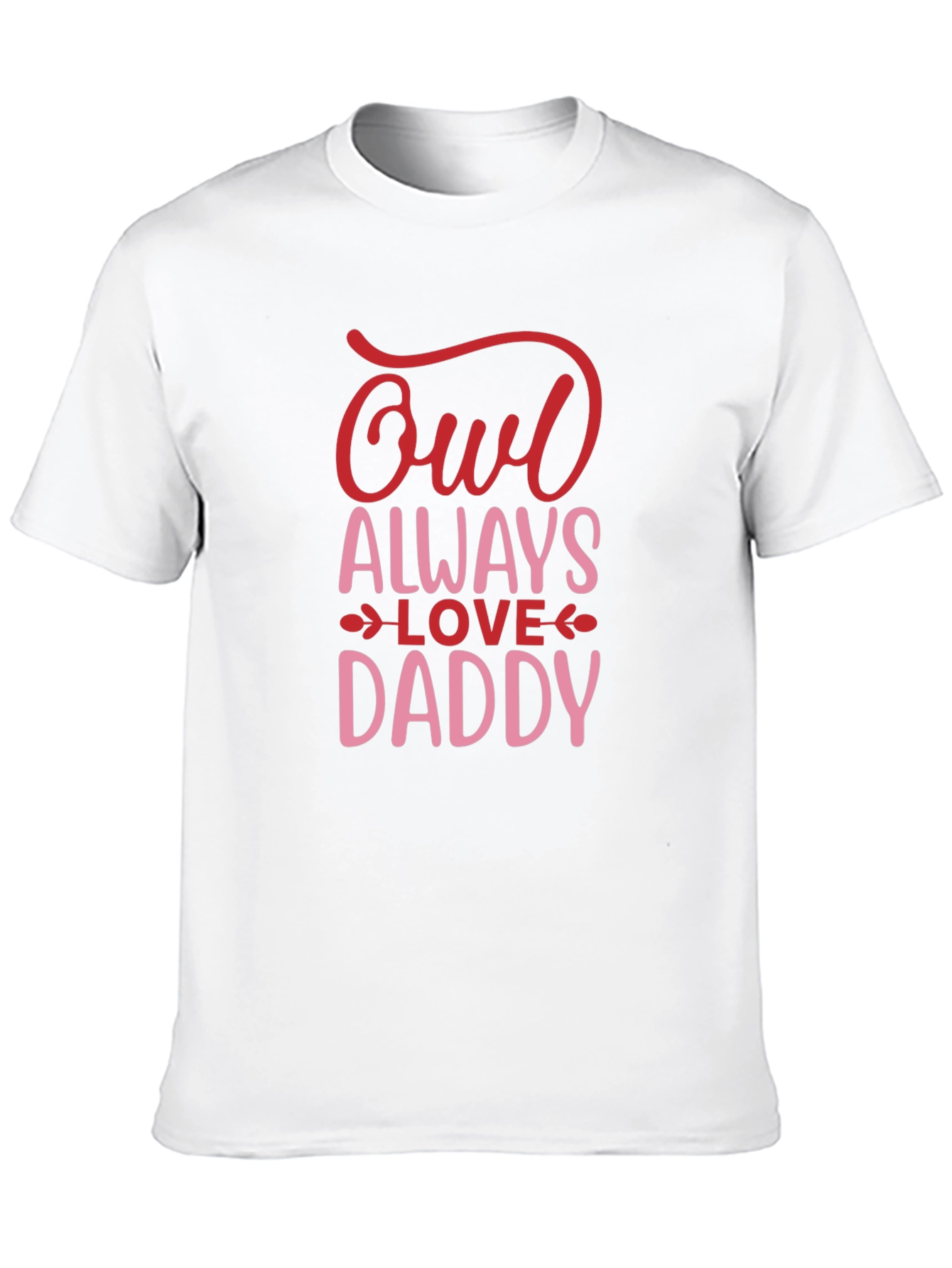 Owl Always Love Daddy T-Shirt