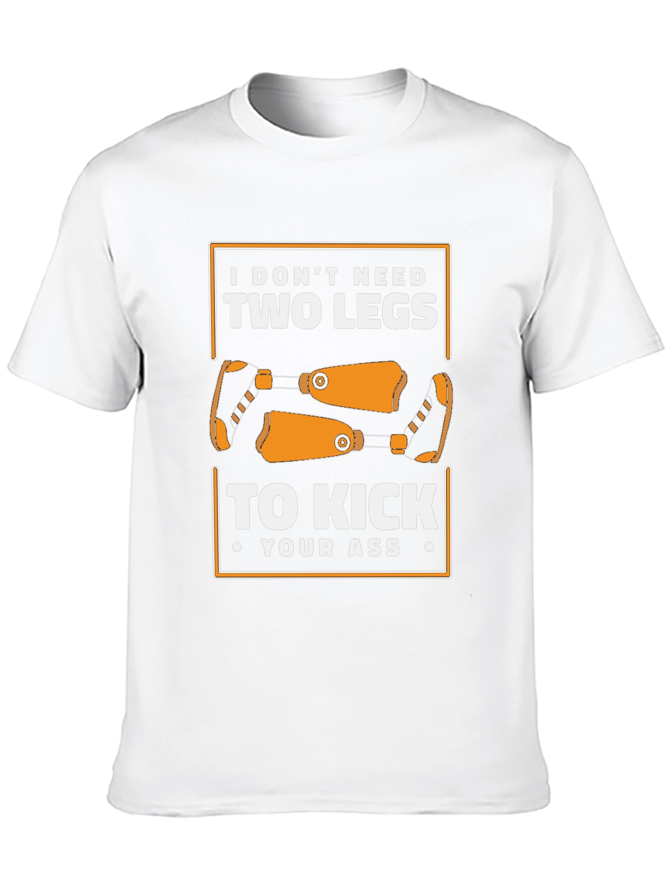 I Dont Need Two Legs Graphic Tee