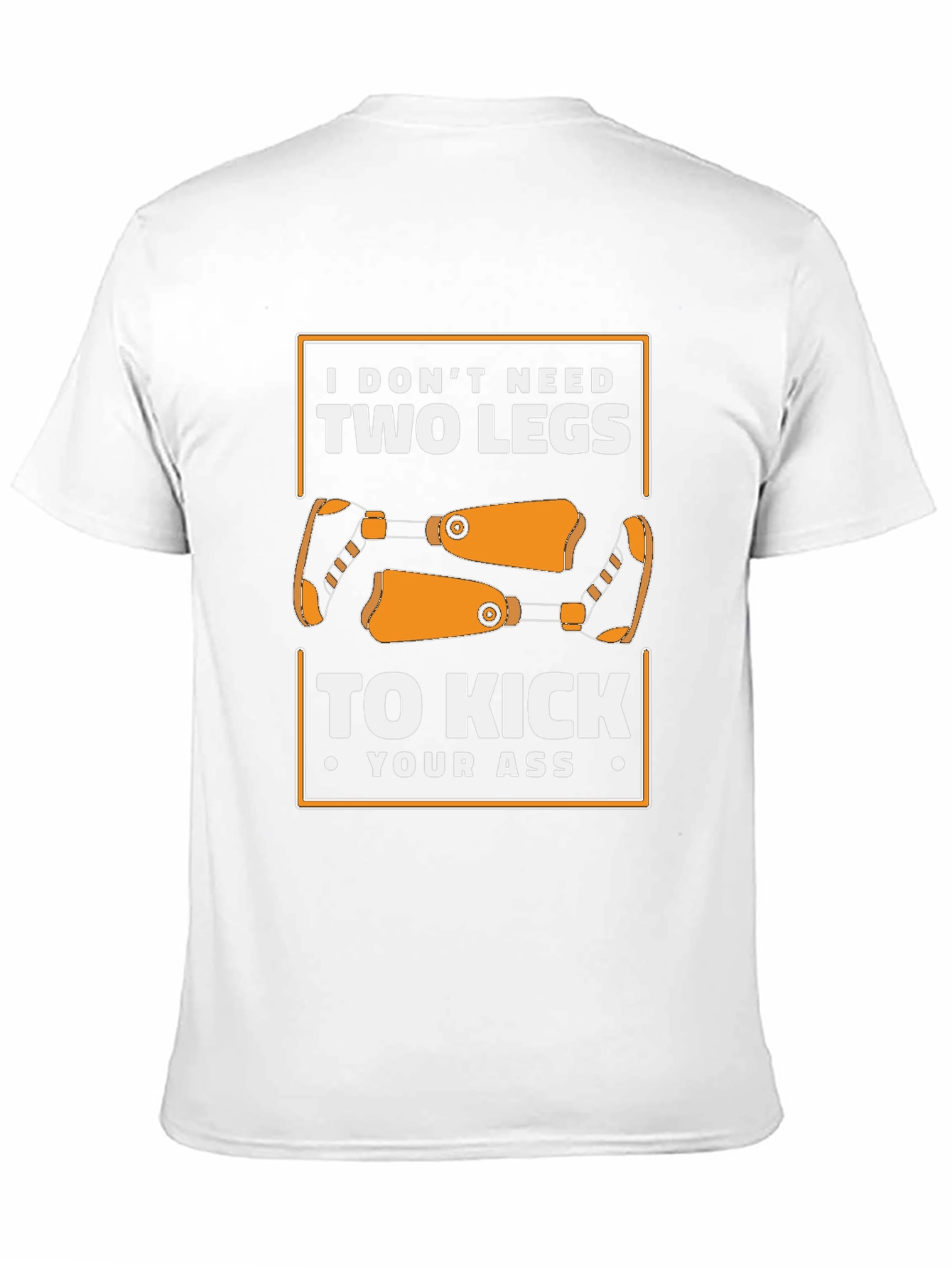 I Dont Need Two Legs Graphic Tee