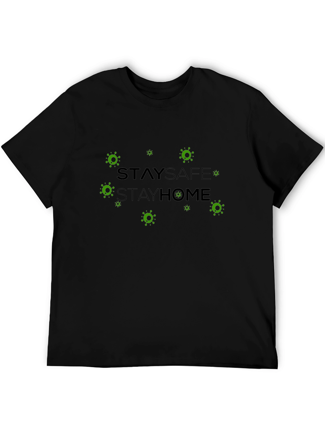 Stay Safe Stay Home T-Shirt