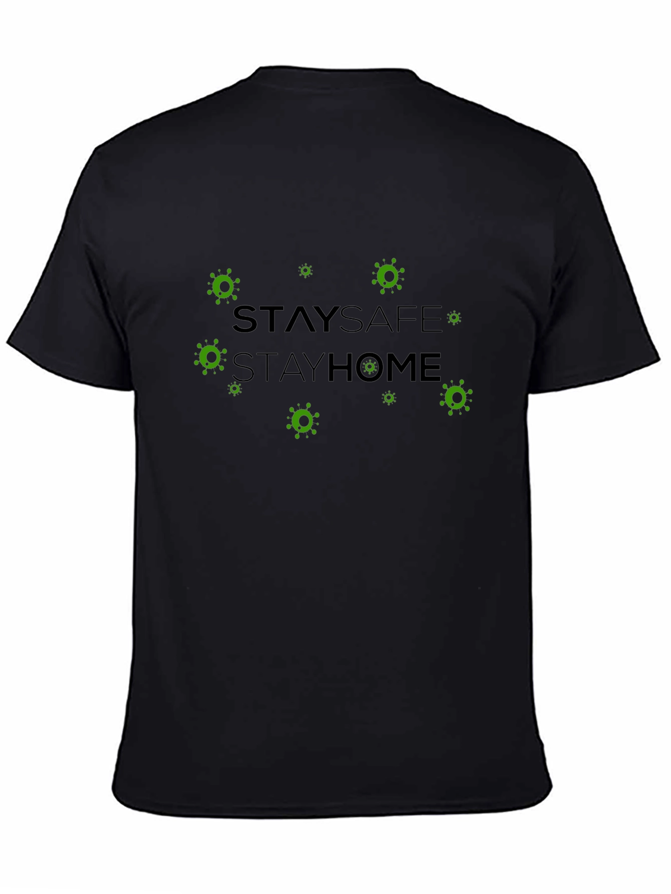 Stay Safe Stay Home T-Shirt