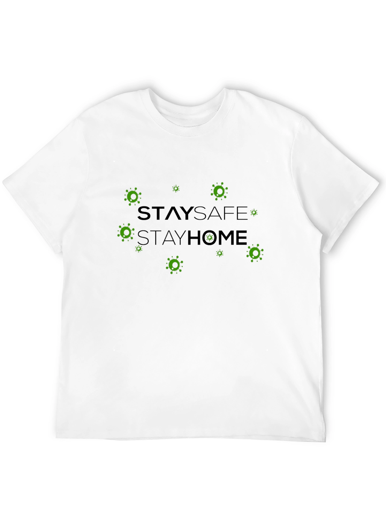 Stay Safe Stay Home T-Shirt