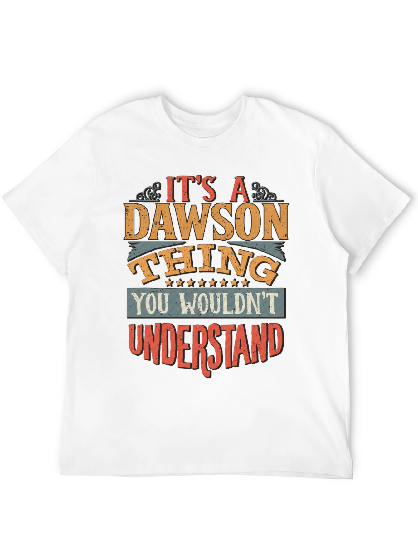 Its a Dawson Thing T-Shirt