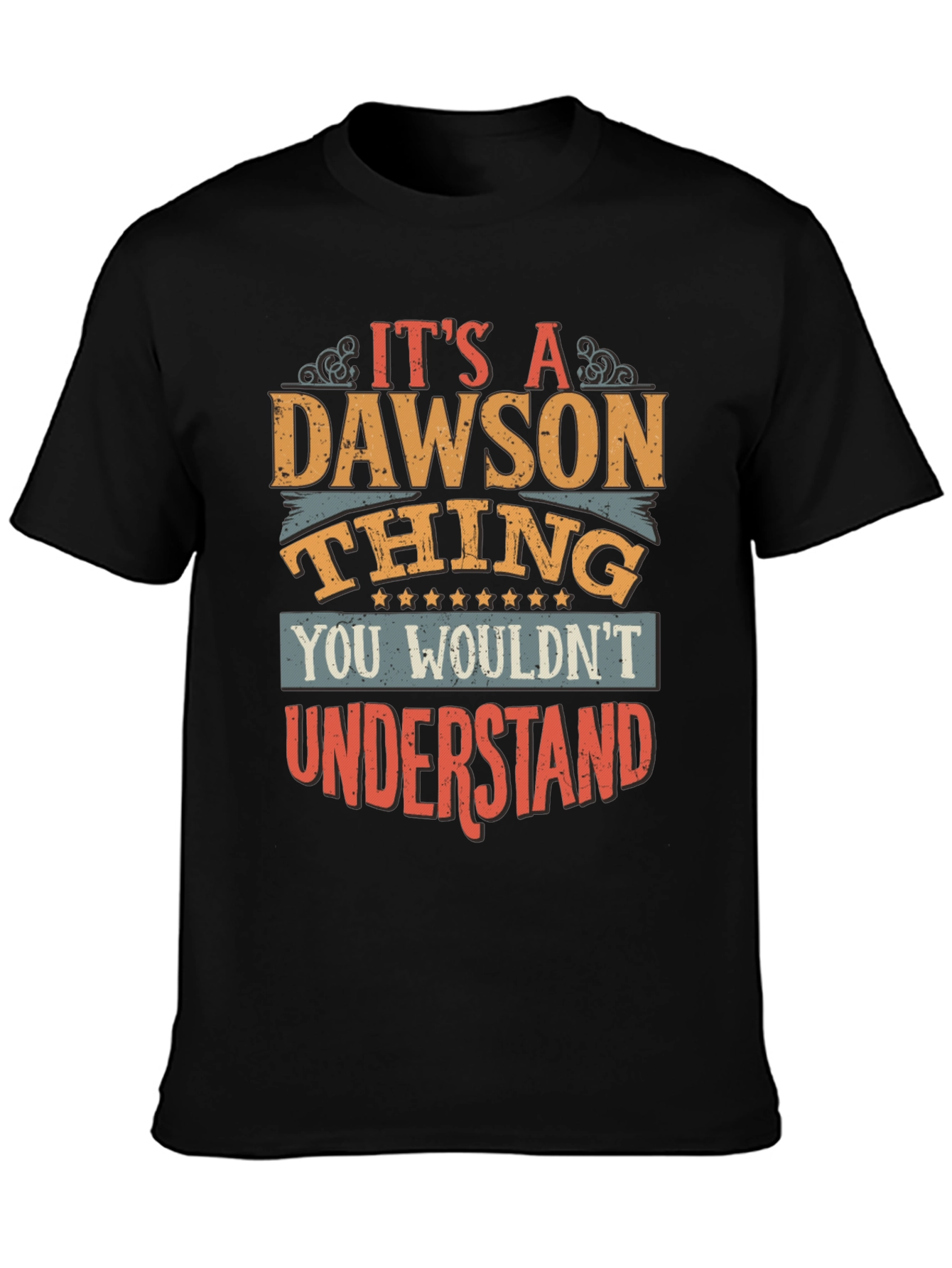 Its a Dawson Thing T-Shirt