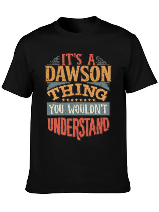 Its a Dawson Thing T-Shirt