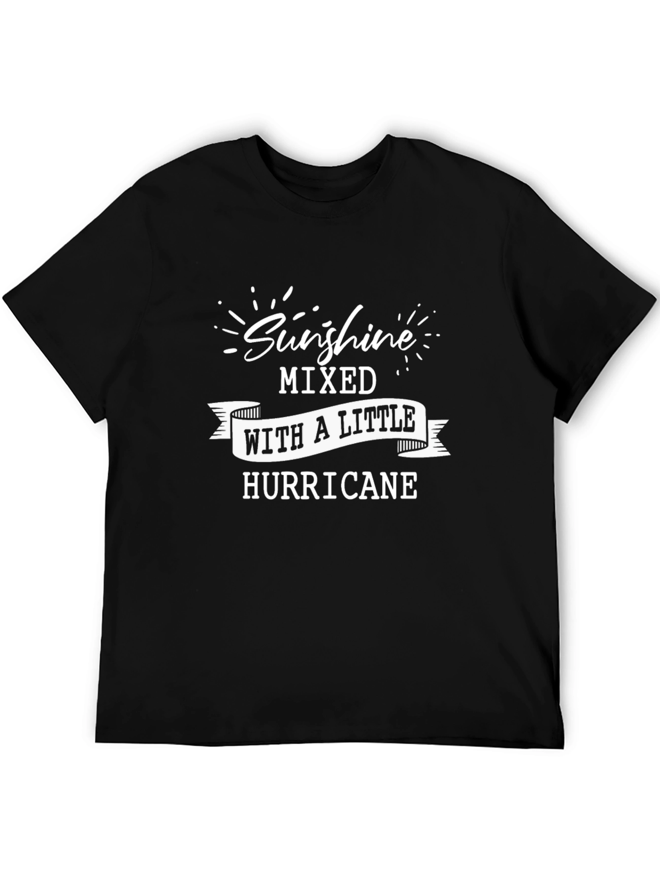 Sunshine Mixed With a Little Hurricane Graphic Tee