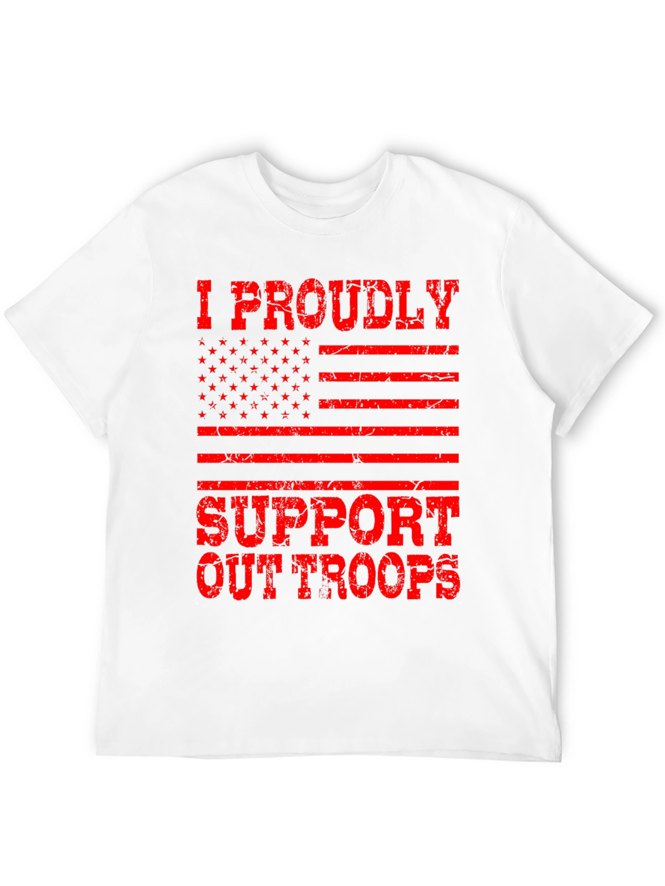 Proudly Support Our Troops Graphic T-Shirt
