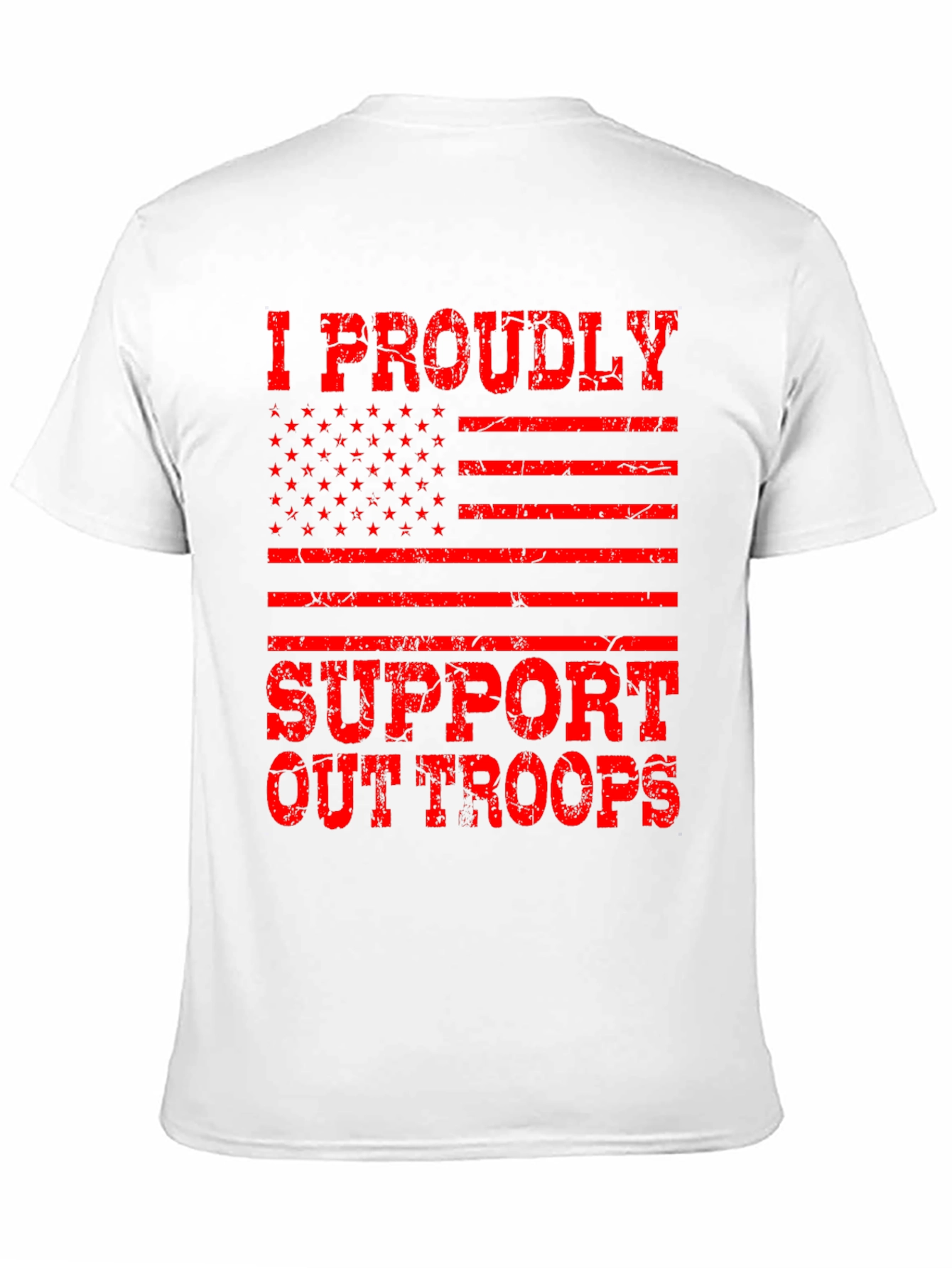 Proudly Support Our Troops Graphic T-Shirt