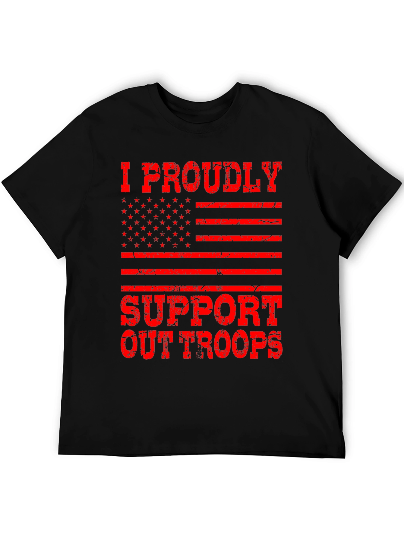 Proudly Support Our Troops Graphic T-Shirt