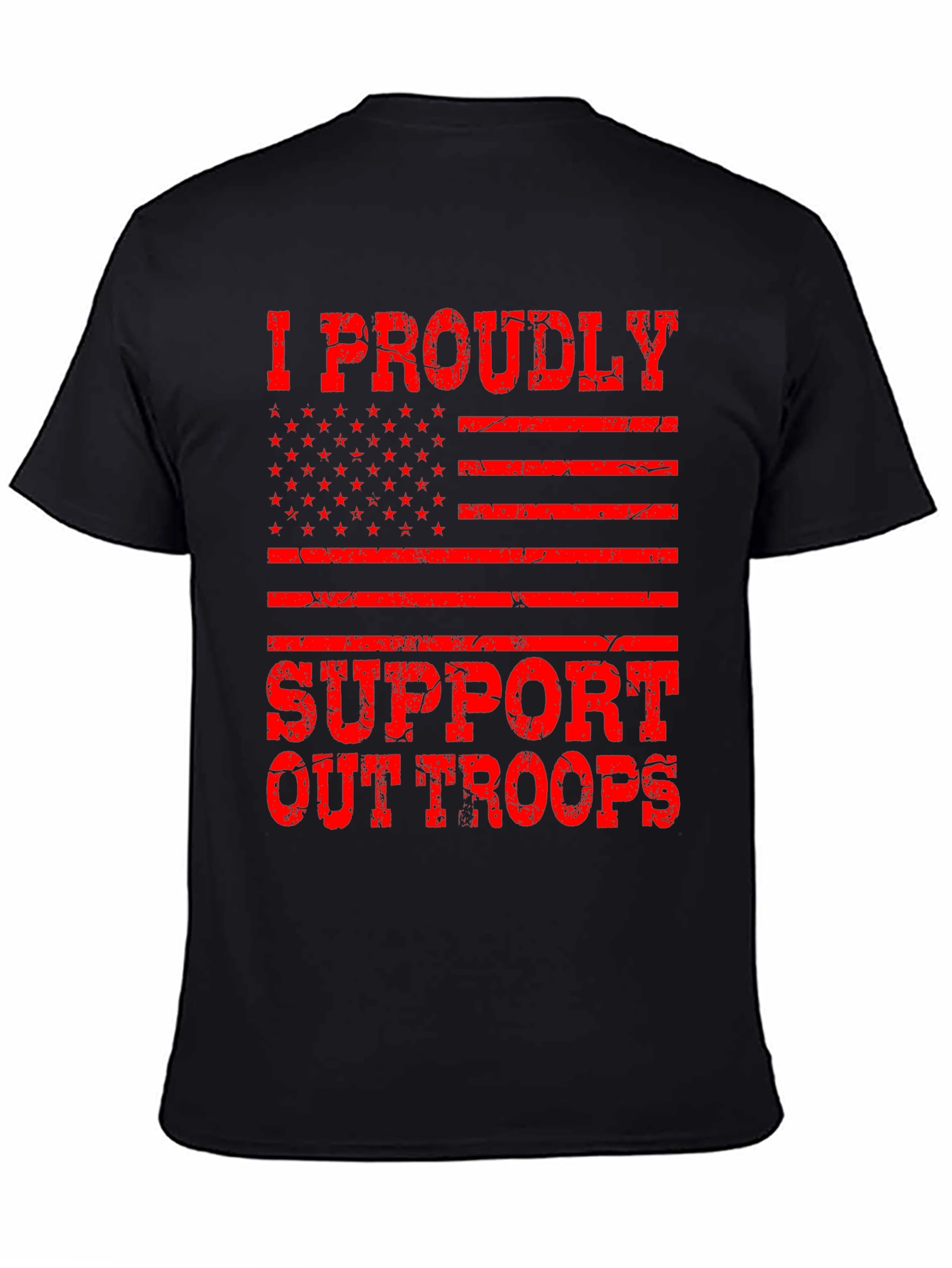 Proudly Support Our Troops Graphic T-Shirt