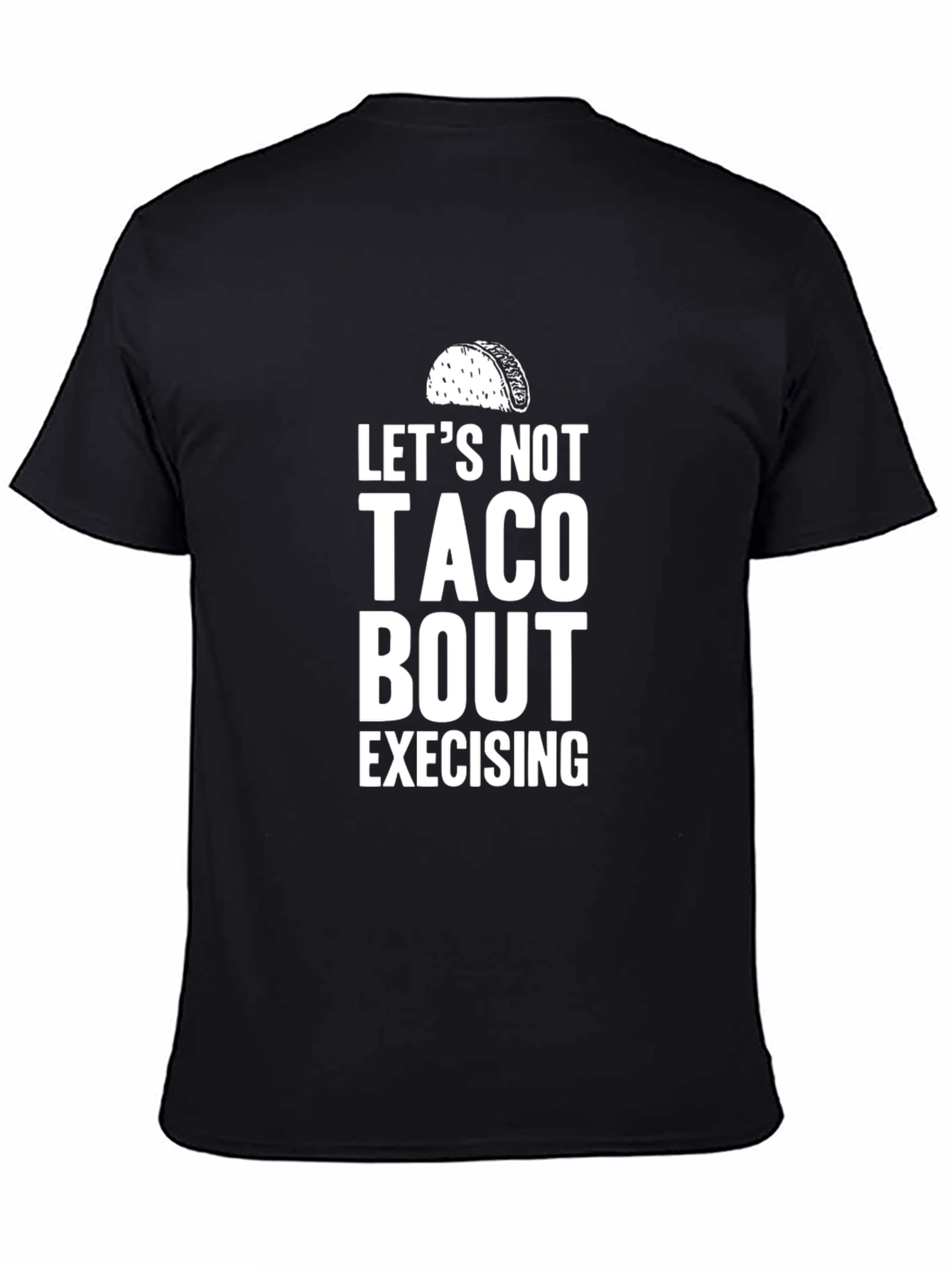 Funny Taco Bout Exercising Graphic T-Shirt